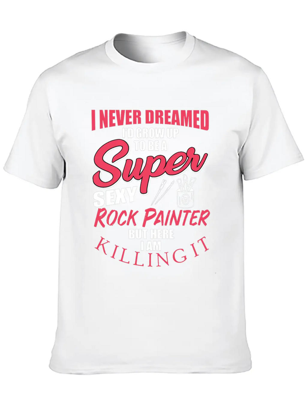 Funny Rock Painter Design Unisex Short Sleeve Soft Cotton T-Shirt – Casual Everyday Wear