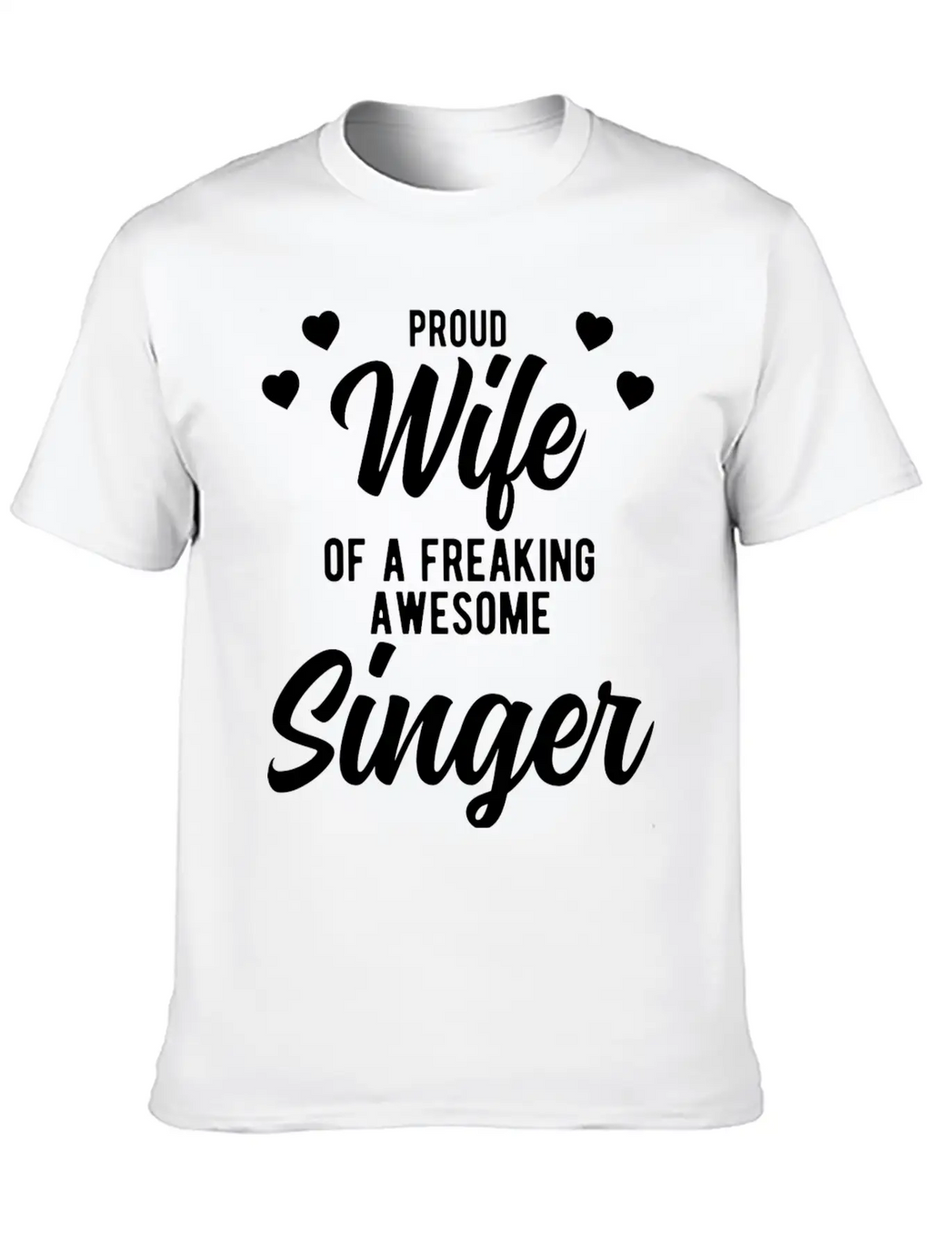 Funny Singing Husband Phrase Gift For Singer Wife Unisex Short Sleeve Soft Cotton T-Shirt – Casual Everyday Wear