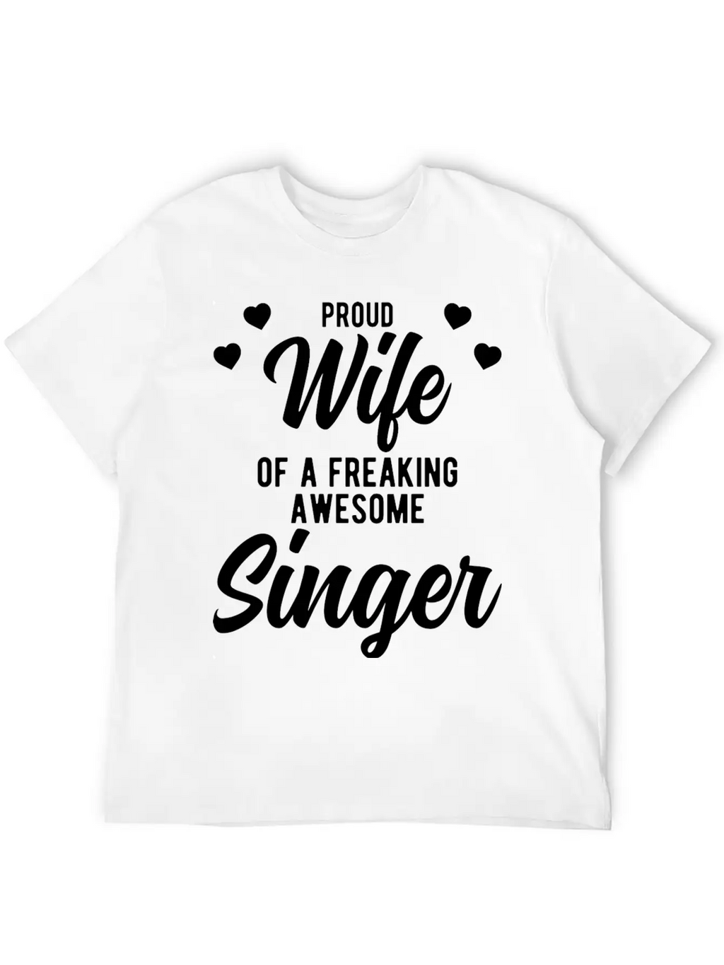 Funny Singing Husband Phrase Gift For Singer Wife Unisex Short Sleeve Soft Cotton T-Shirt – Casual Everyday Wear