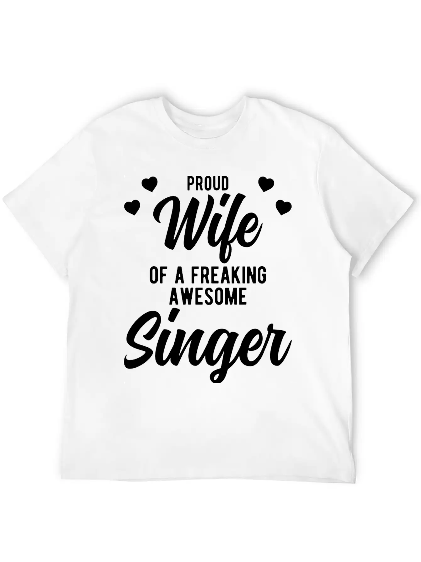 Funny Singing Husband Phrase Gift For Singer Wife Unisex Short Sleeve Soft Cotton T-Shirt – Casual Everyday Wear