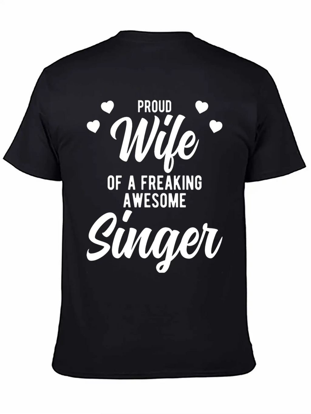 Funny Singing Husband Phrase Gift For Singer Wife Unisex Short Sleeve Soft Cotton T-Shirt – Casual Everyday Wear