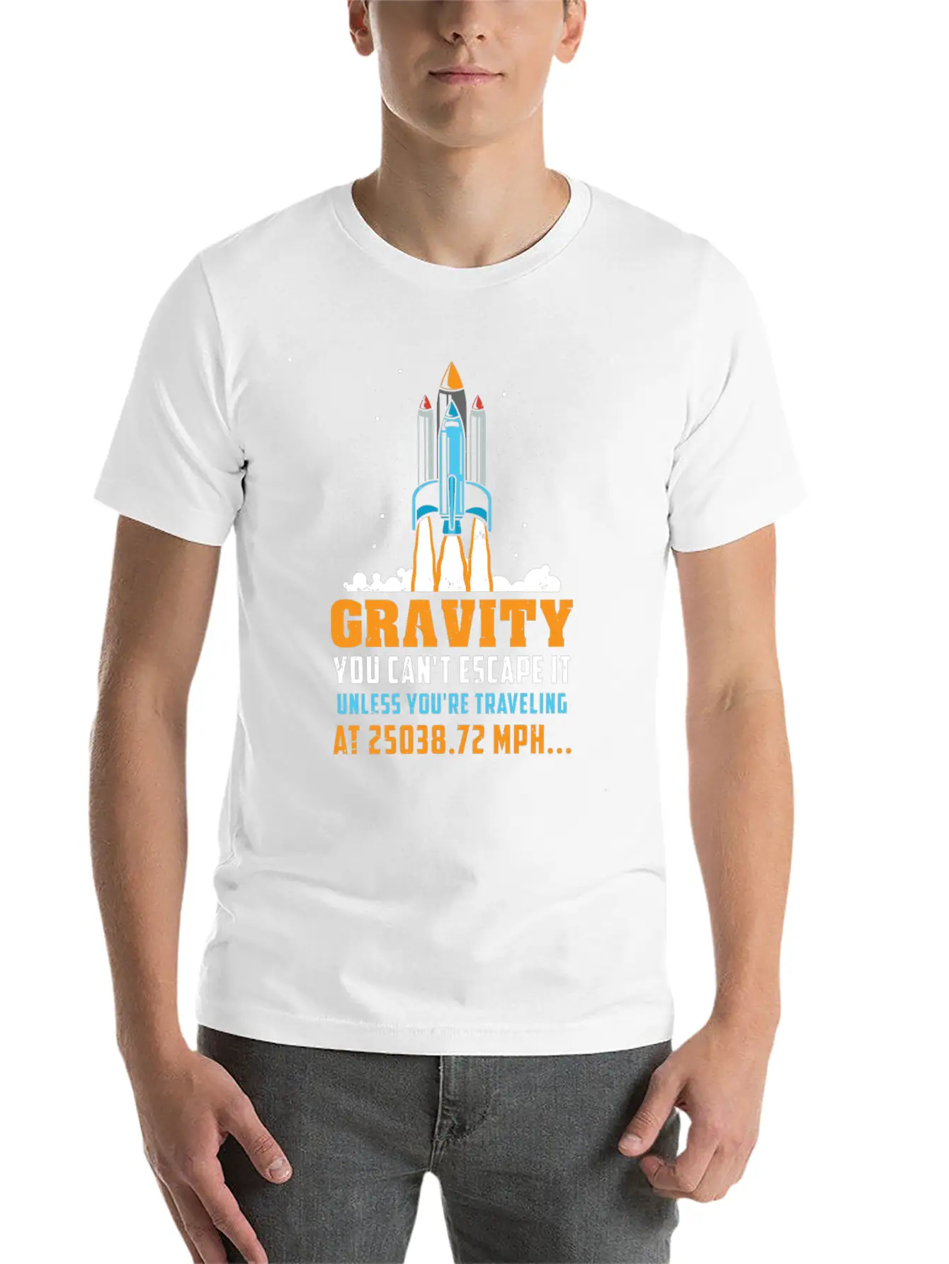 Funny Space Rocket Science Gravity Escape Gift Unisex Short Sleeve Soft Cotton T-Shirt – Casual Everyday Wear