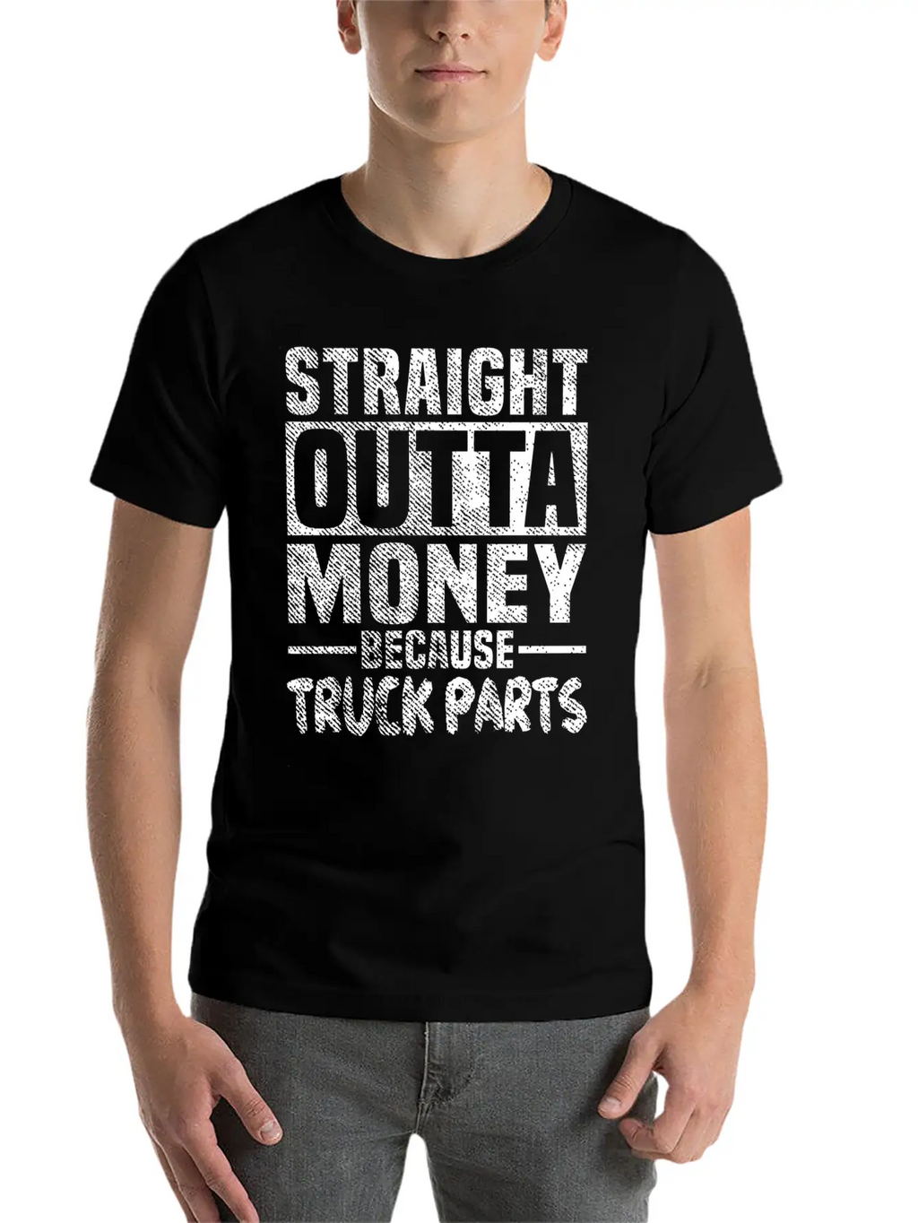 Funny Straight Outta Money Because Truck Parts Gif Stylish Everyday T-Shirt – Unisex Basic Cotton Tee