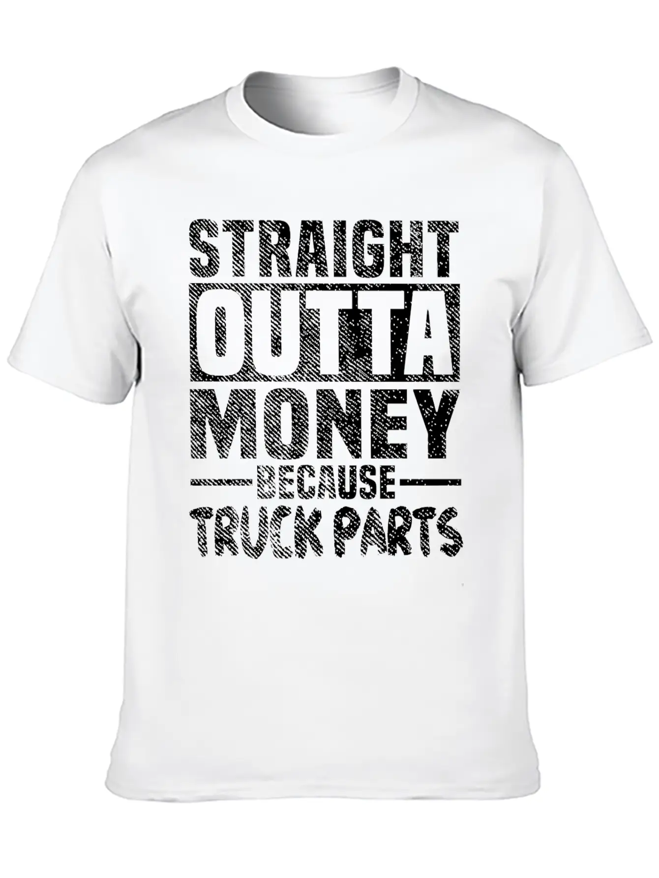 Funny Straight Outta Money Because Truck Parts Gif Stylish Everyday T-Shirt – Unisex Basic Cotton Tee