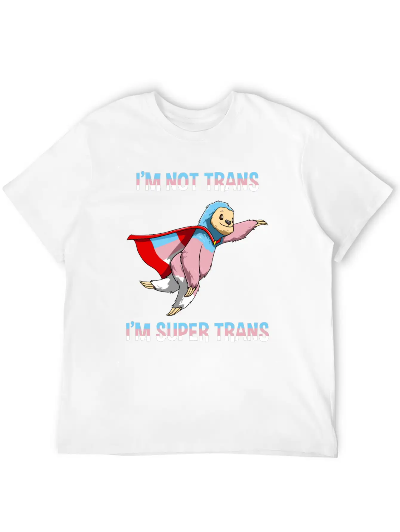 Funny Super Transgender Sloth Gift Stylish Everyday T-Shirt – Unisex Basic Cotton Tee