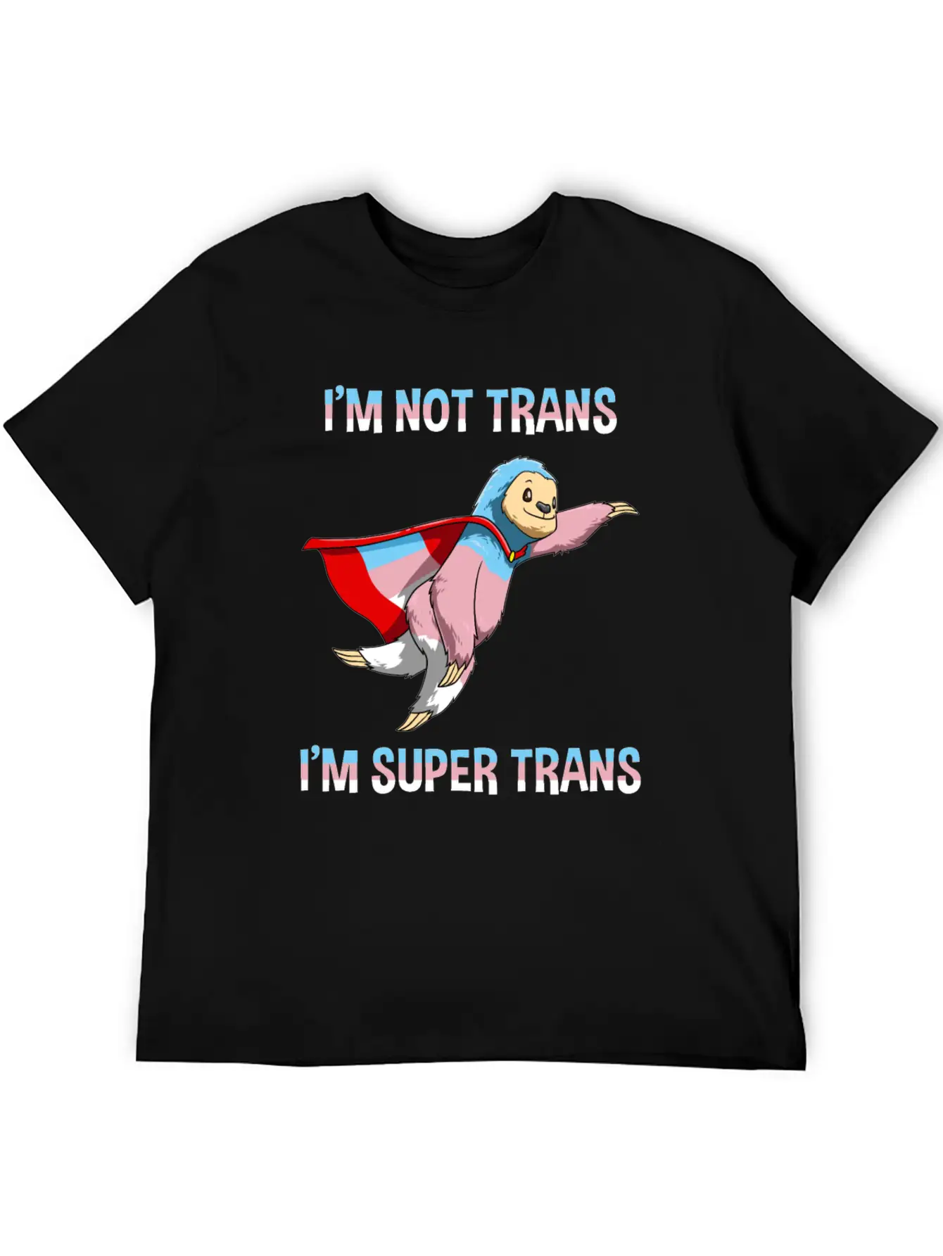 Funny Super Transgender Sloth Gift Stylish Everyday T-Shirt – Unisex Basic Cotton Tee