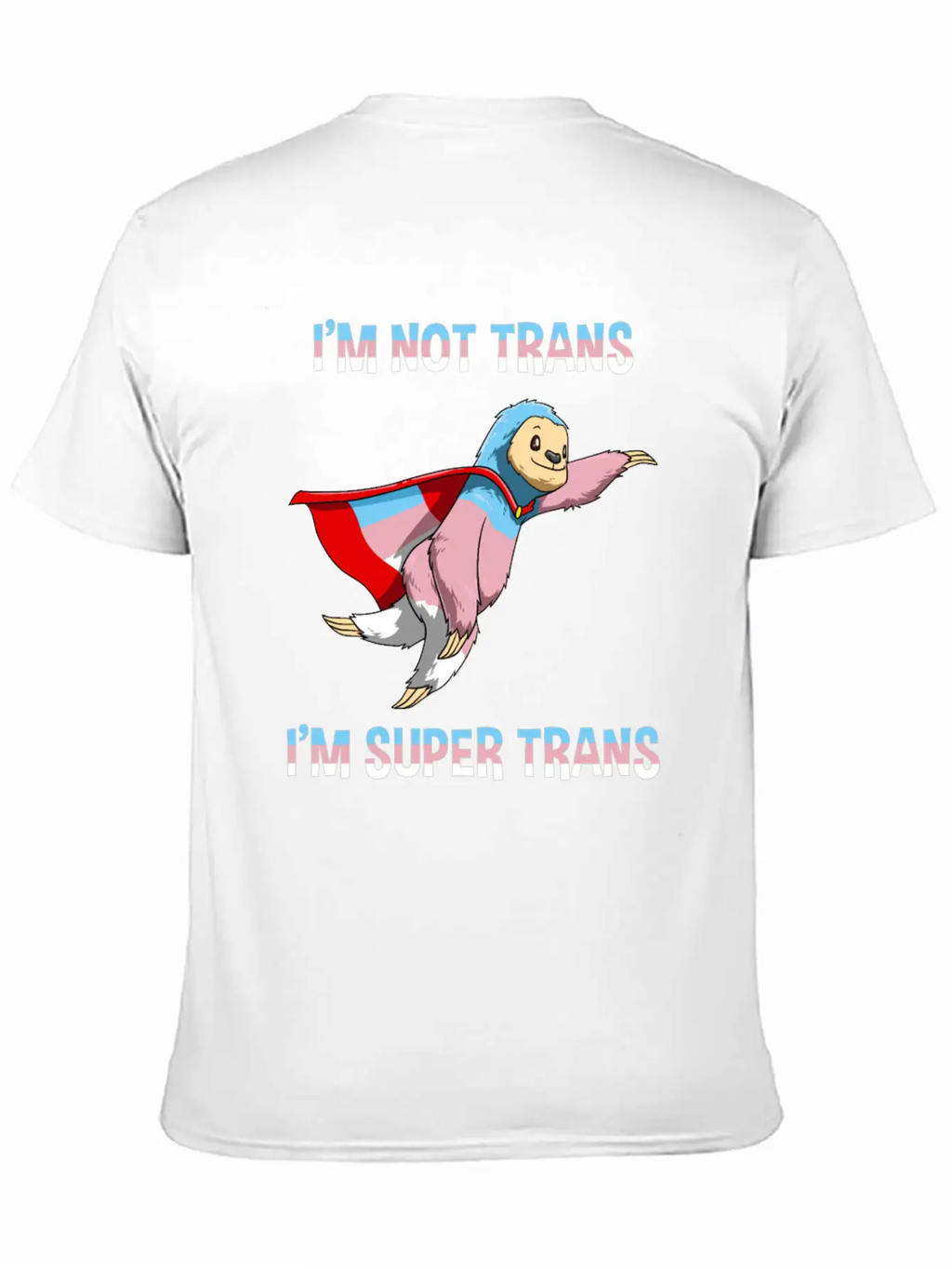 Funny Super Transgender Sloth Gift Stylish Everyday T-Shirt – Unisex Basic Cotton Tee