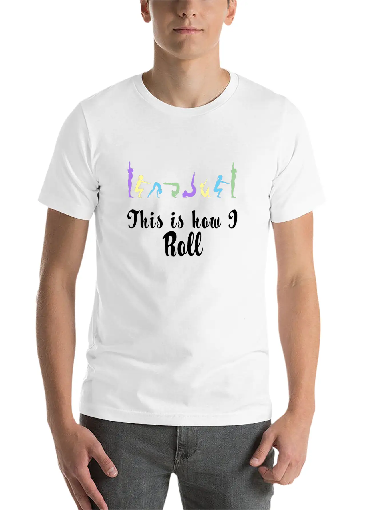 Funny This Is How I Roll Gymnastics And Cheer Design Unisex Casual T-Shirt – Clean Design For Daily Comfort