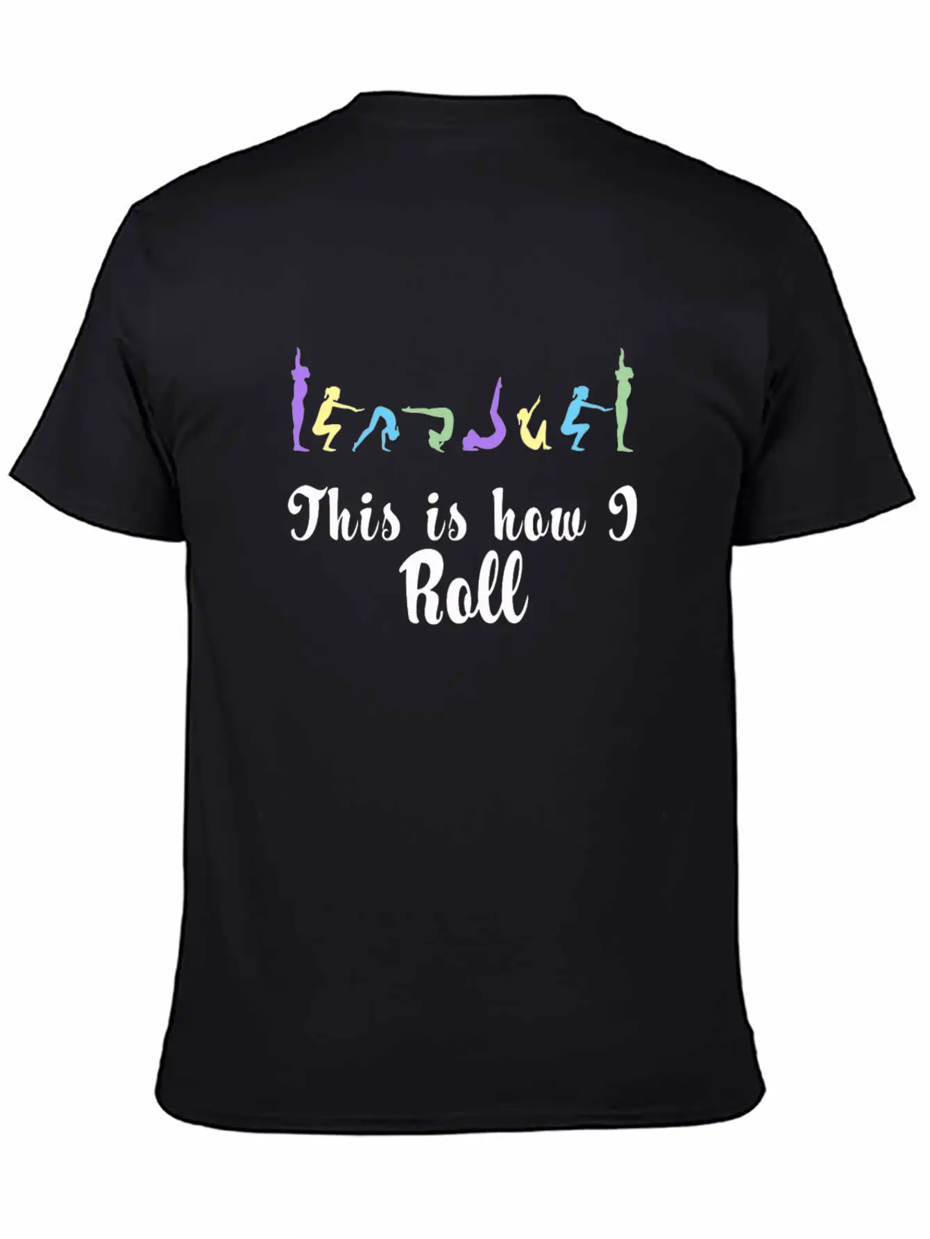 Funny This Is How I Roll Gymnastics And Cheer Design Unisex Casual T-Shirt – Clean Design For Daily Comfort