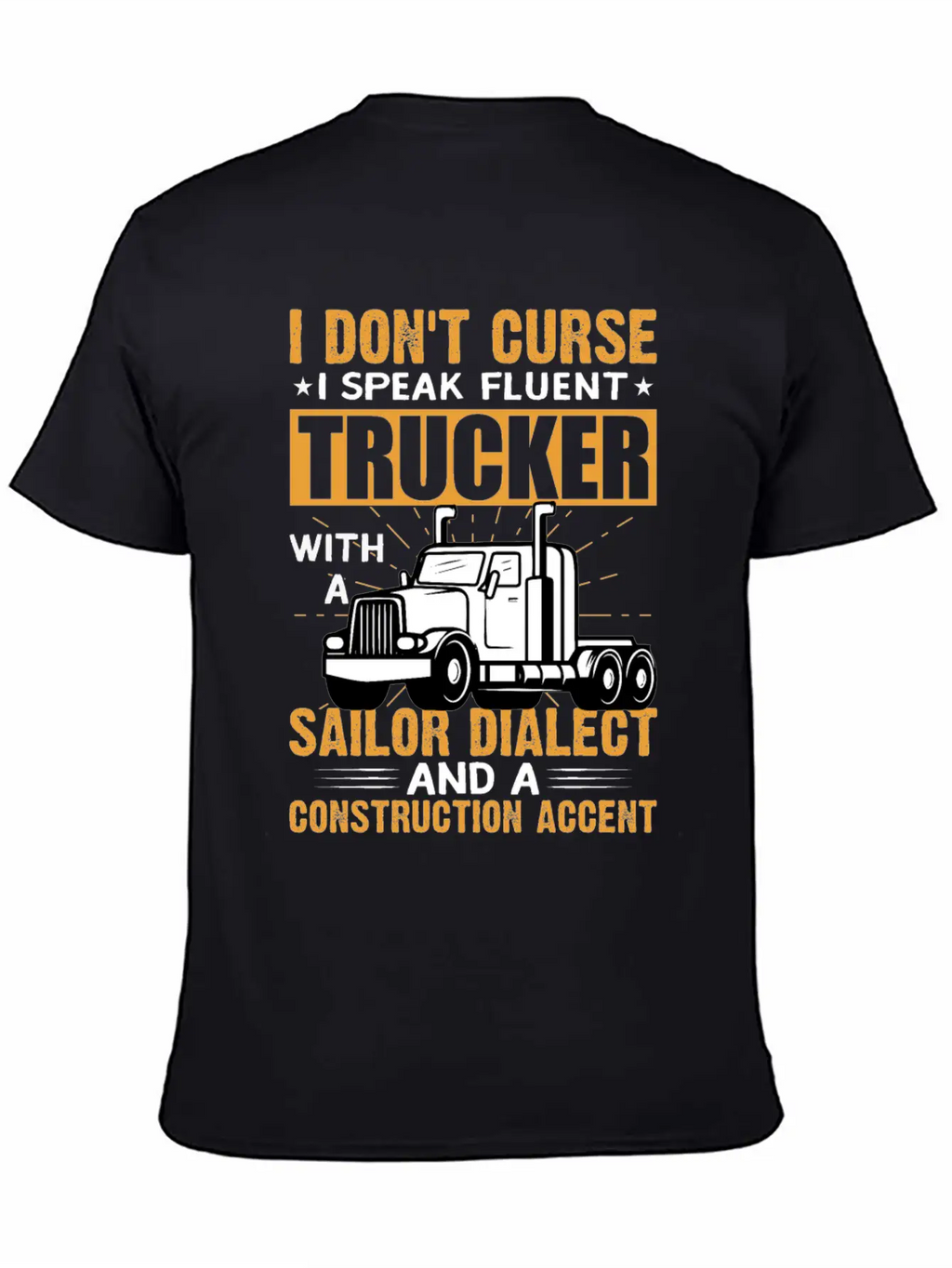 Funny Trucks Lovers - Truck Drivers - Truck Driver Unisex Casual T-Shirt – Clean Design For Daily Comfort