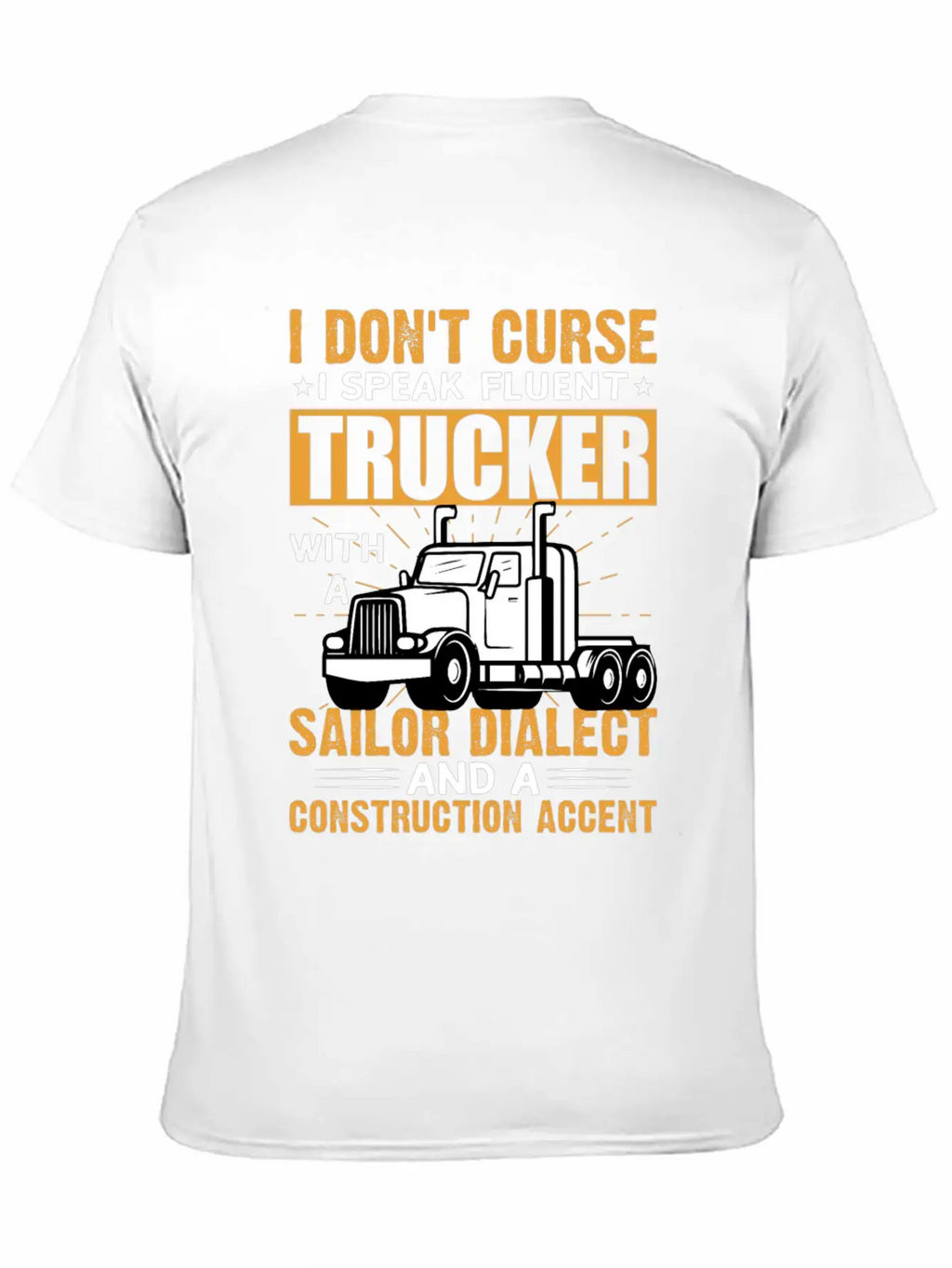 Funny Trucks Lovers - Truck Drivers - Truck Driver Unisex Casual T-Shirt – Clean Design For Daily Comfort