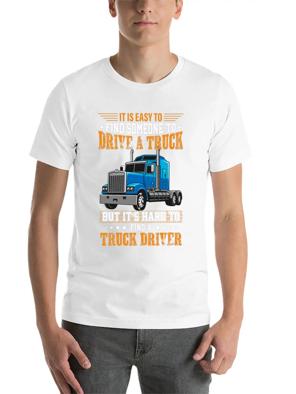 Funny Trucks Lovers - Truck Drivers - Truck Driver Unisex Short Sleeve Soft Cotton T-Shirt – Casual Everyday Wear