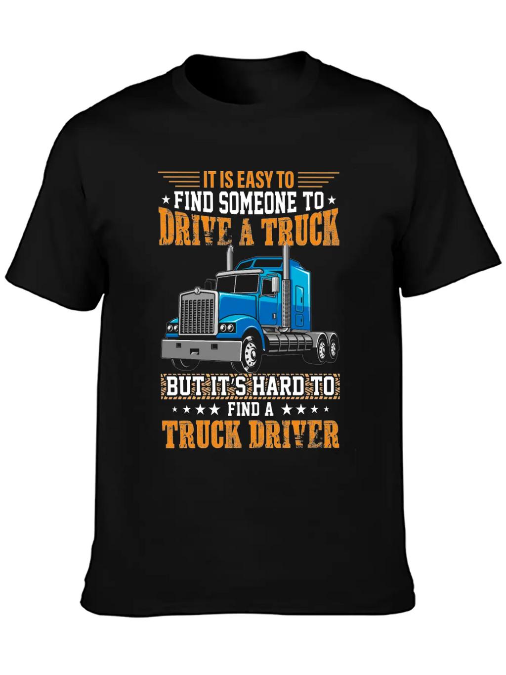 Funny Trucks Lovers - Truck Drivers - Truck Driver Unisex Short Sleeve Soft Cotton T-Shirt – Casual Everyday Wear