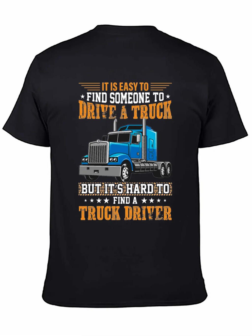 Funny Trucks Lovers - Truck Drivers - Truck Driver Unisex Short Sleeve Soft Cotton T-Shirt – Casual Everyday Wear