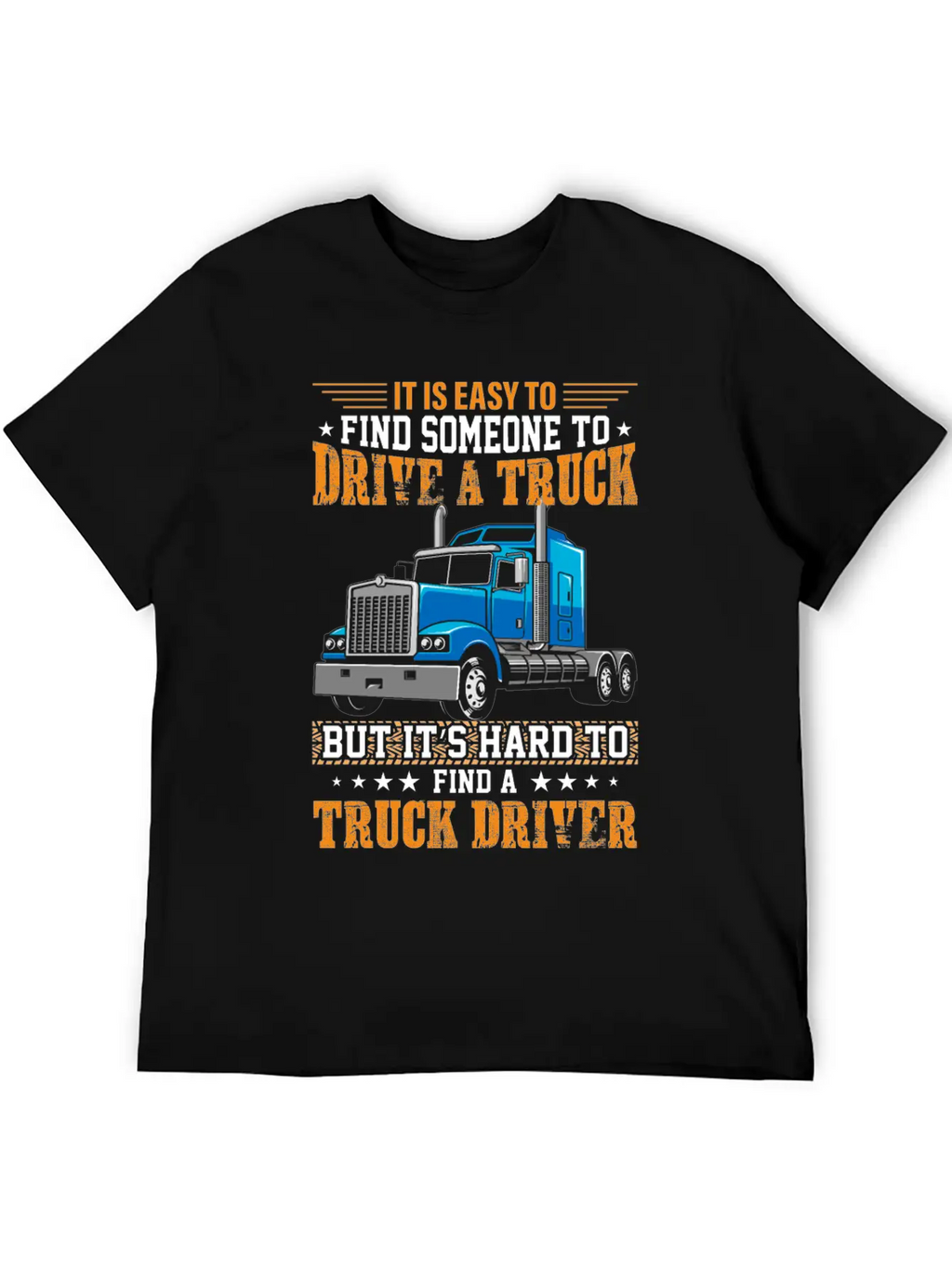 Funny Trucks Lovers - Truck Drivers - Truck Driver Unisex Short Sleeve Soft Cotton T-Shirt – Casual Everyday Wear