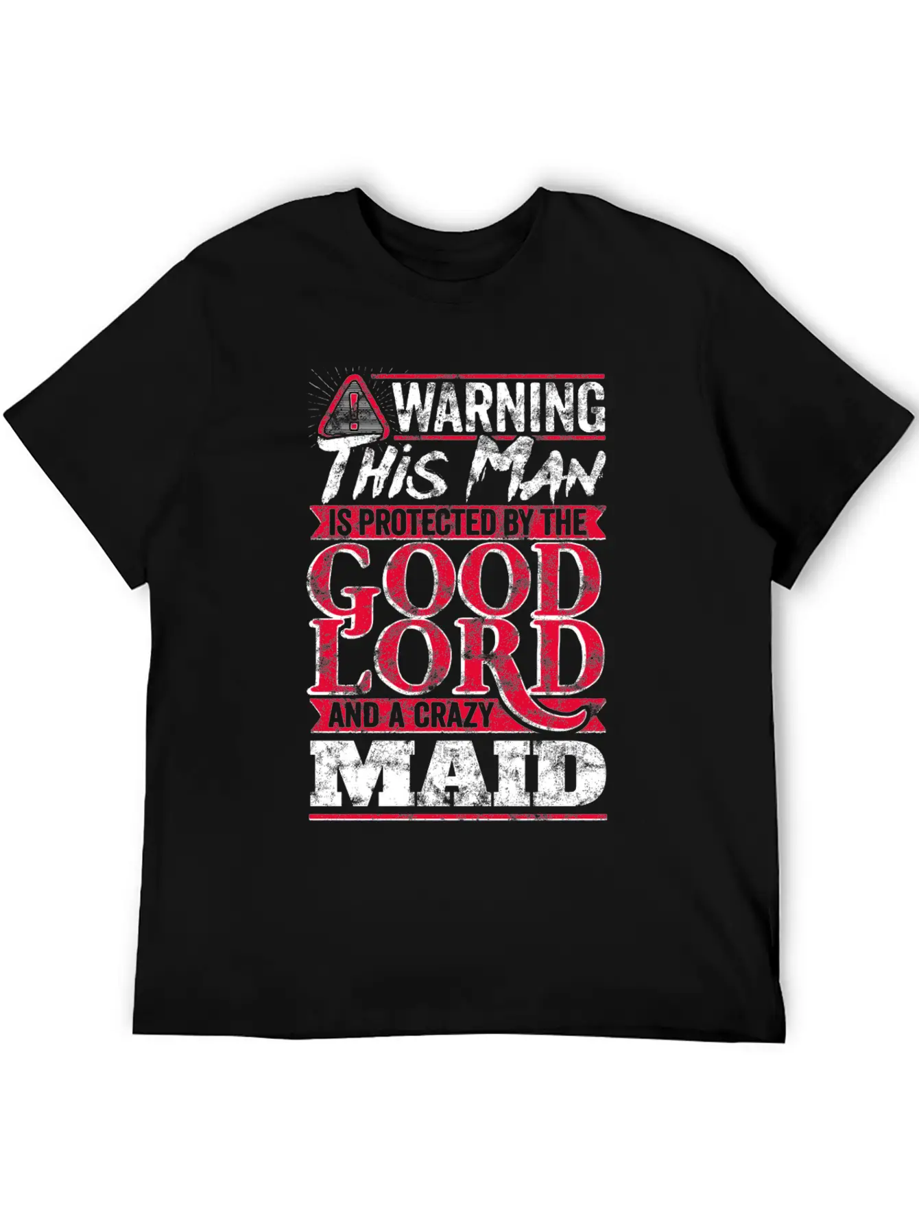 Funny Warning Man Protected By Crazy Maid Casual Graphic T-Shirt – Simple And Comfortable Daily Wear