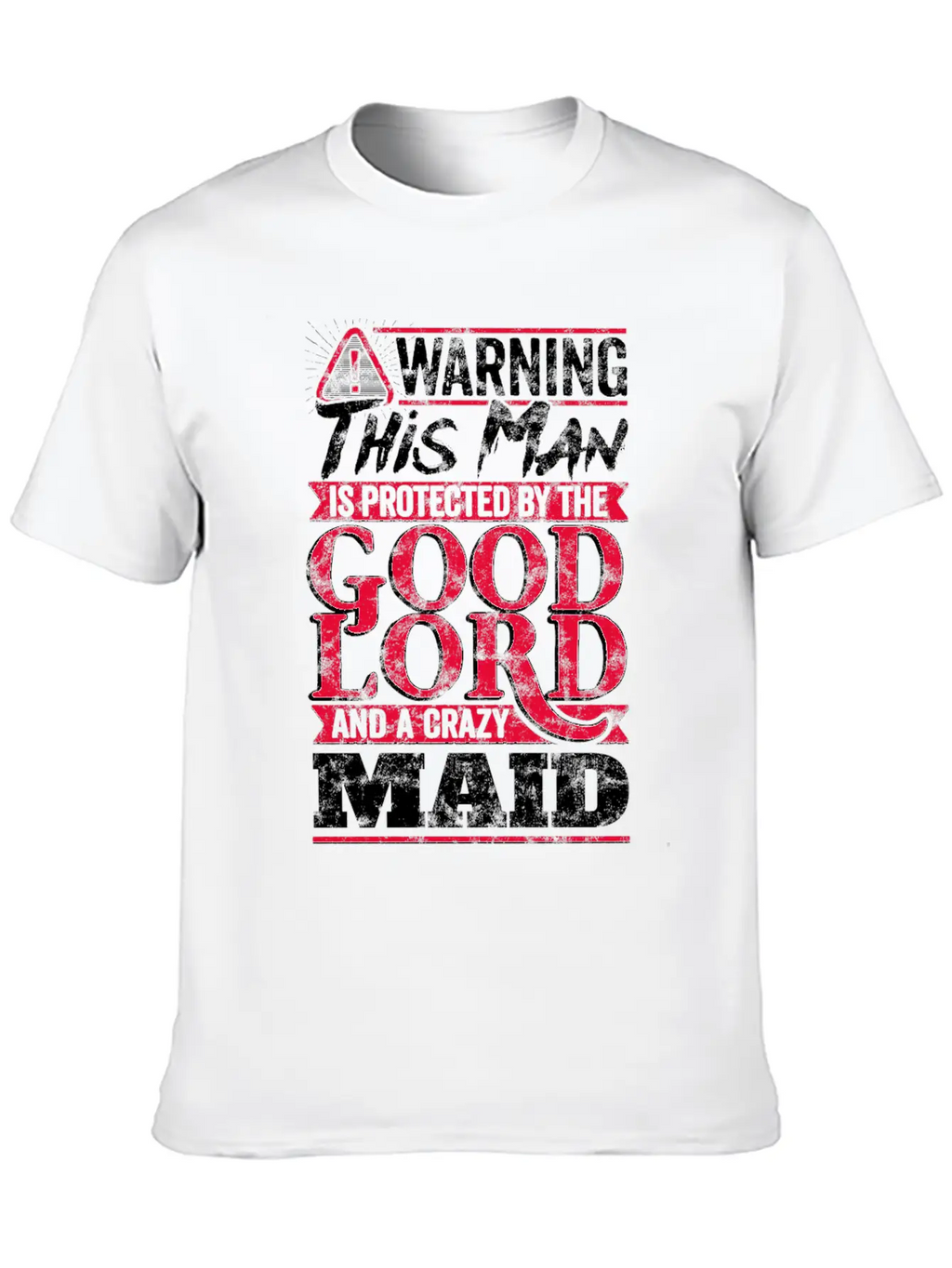Funny Warning Man Protected By Crazy Maid Casual Graphic T-Shirt – Simple And Comfortable Daily Wear