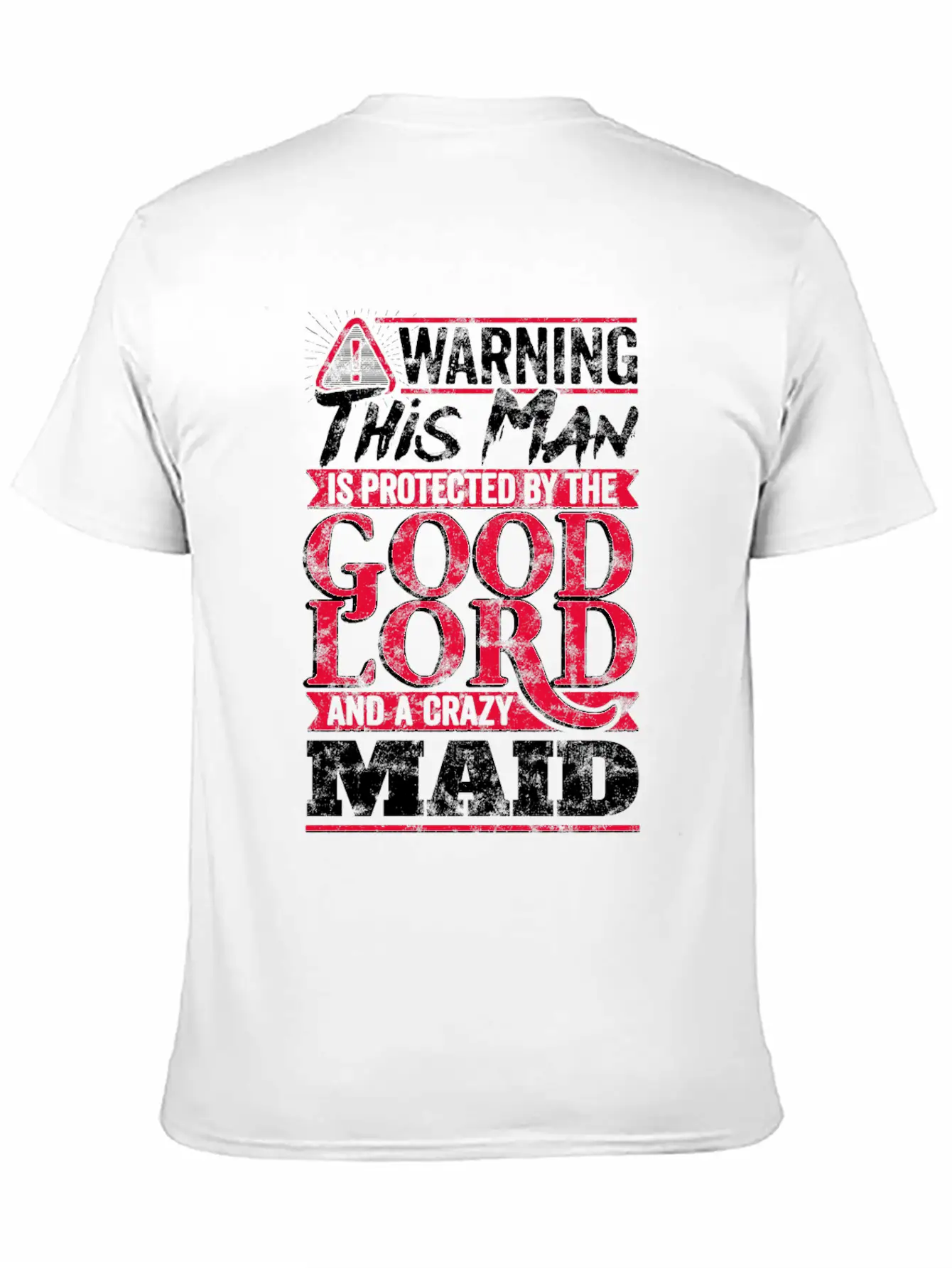 Funny Warning Man Protected By Crazy Maid Casual Graphic T-Shirt – Simple And Comfortable Daily Wear