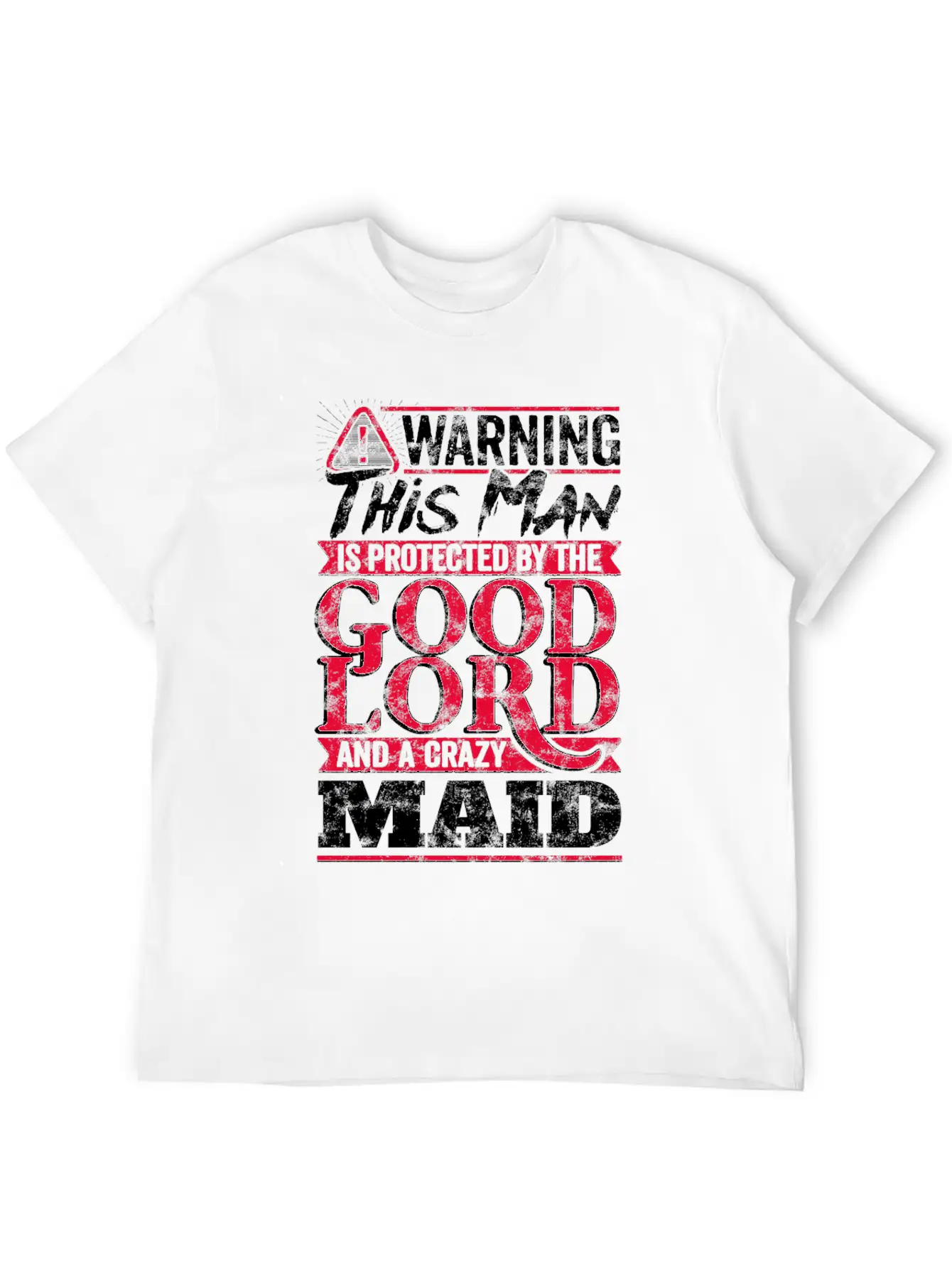 Funny Warning Man Protected By Crazy Maid Casual Graphic T-Shirt – Simple And Comfortable Daily Wear