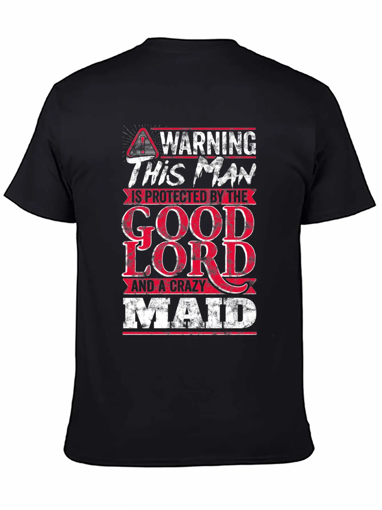 Funny Warning Man Protected By Crazy Maid Casual Graphic T-Shirt – Simple And Comfortable Daily Wear
