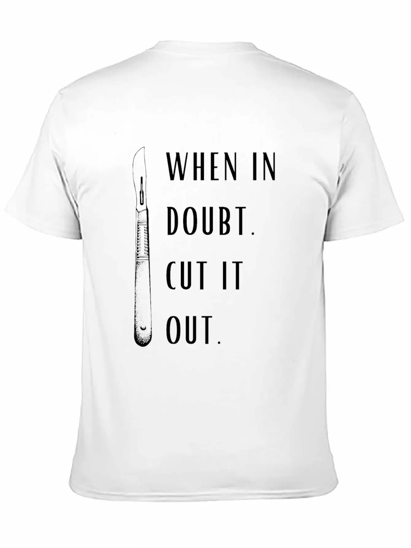 Funny When In Doubt Cut It Out Unisex Casual T-Shirt – Clean Design For Daily Comfort
