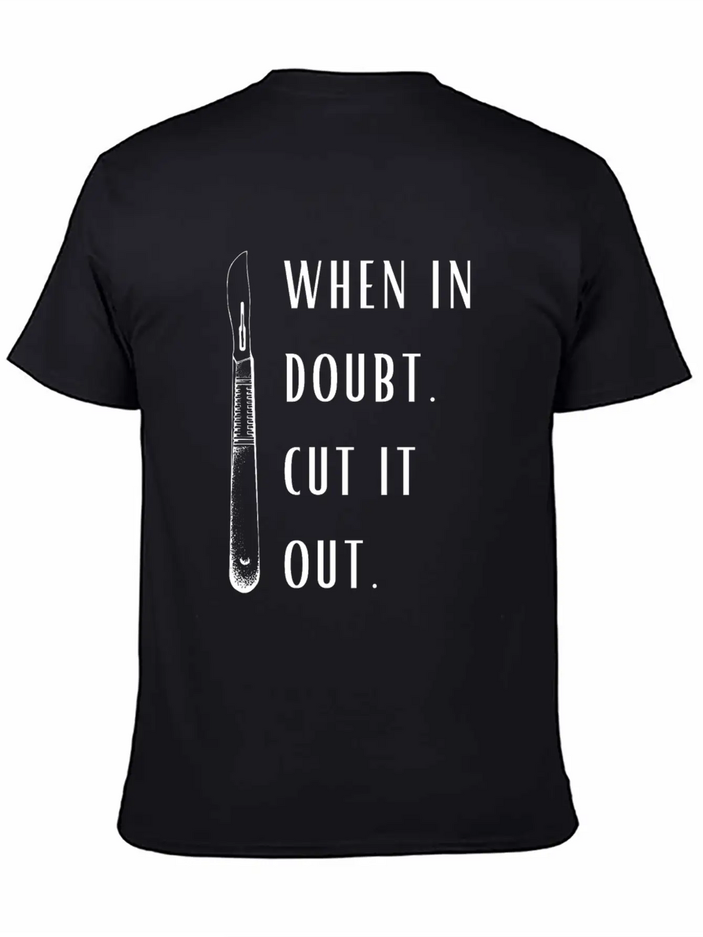 Funny When In Doubt Cut It Out Unisex Casual T-Shirt – Clean Design For Daily Comfort