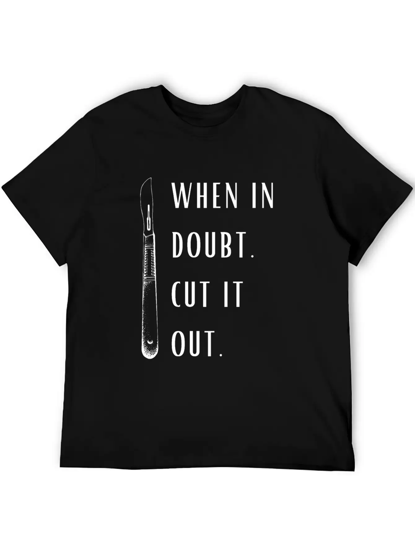 Funny When In Doubt Cut It Out Unisex Casual T-Shirt – Clean Design For Daily Comfort