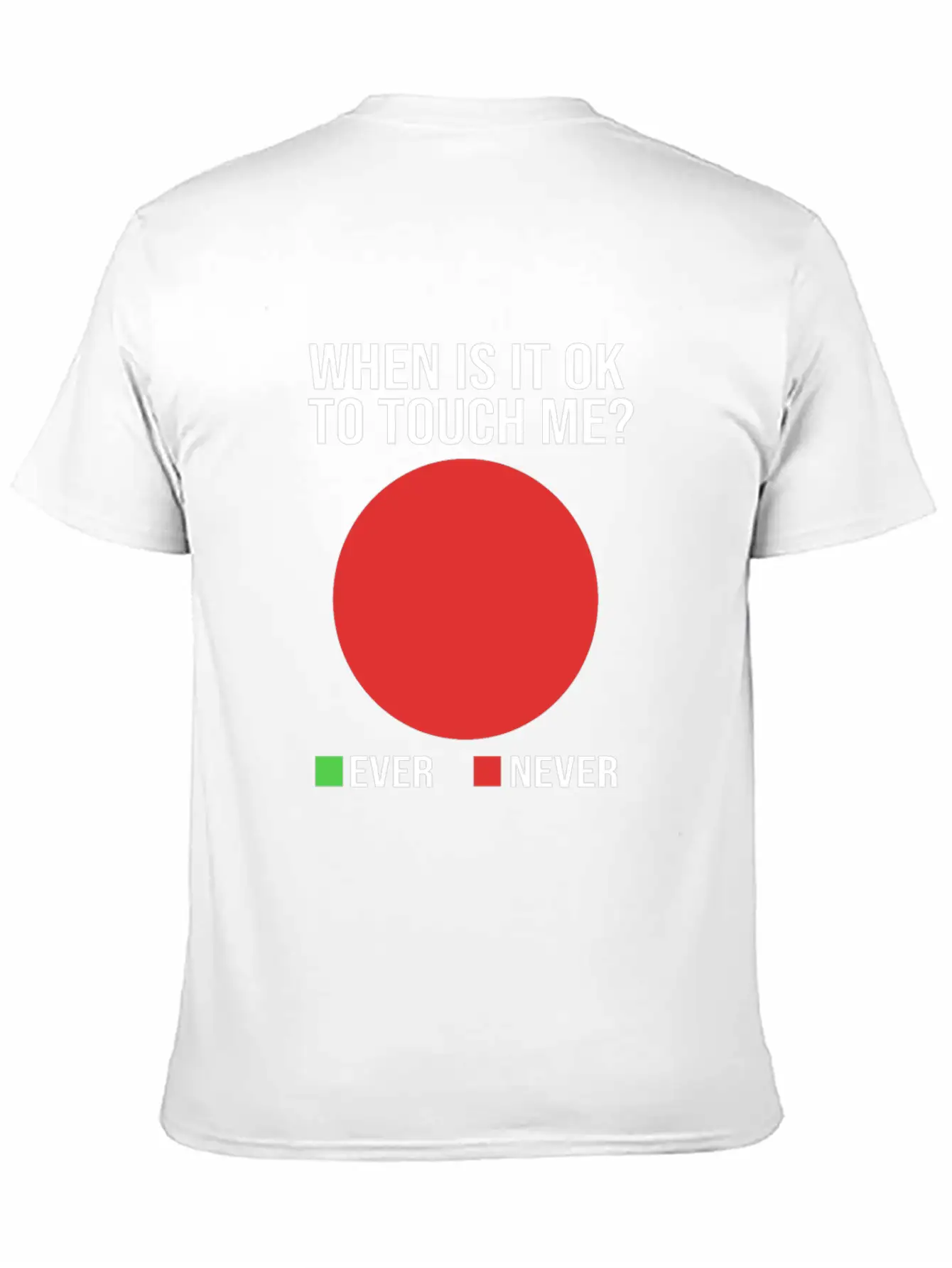 Funny When Is It Okay To Touch Me Never Introvert Breathable Soft Cotton T-Shirt – Timeless Casual Look