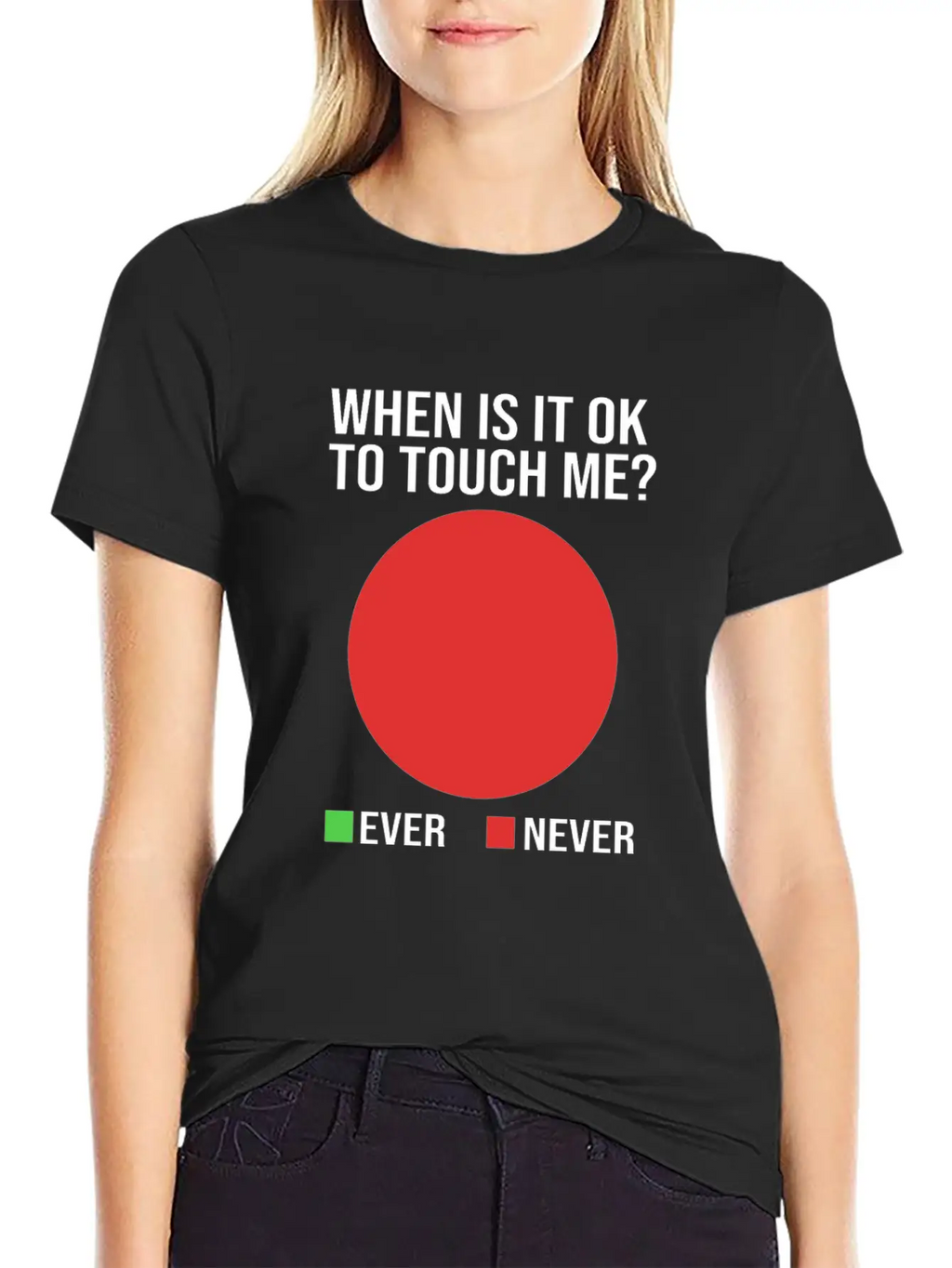Funny When Is It Okay To Touch Me Never Introvert Breathable Soft Cotton T-Shirt – Timeless Casual Look