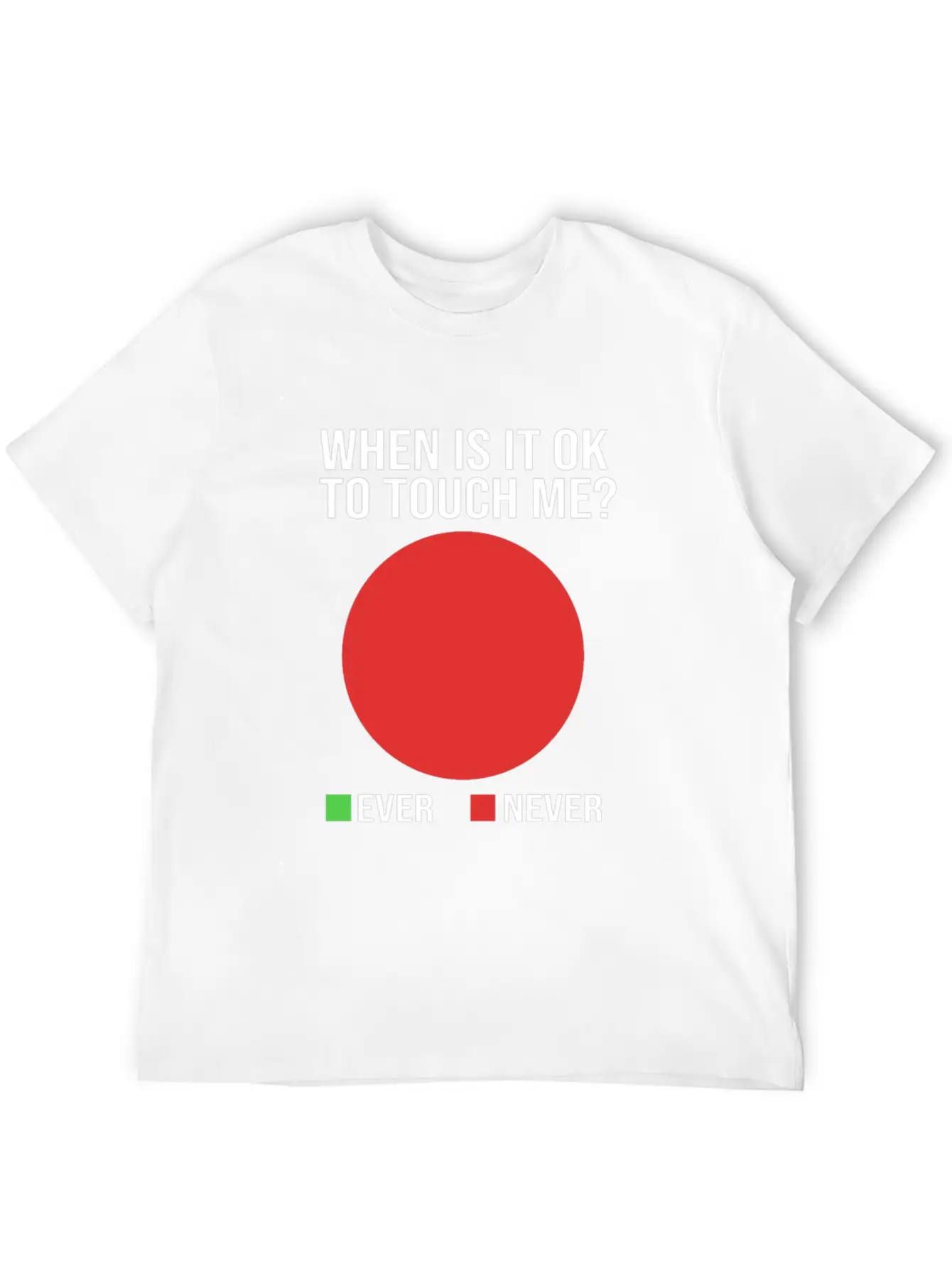 Funny When Is It Okay To Touch Me Never Introvert Breathable Soft Cotton T-Shirt – Timeless Casual Look