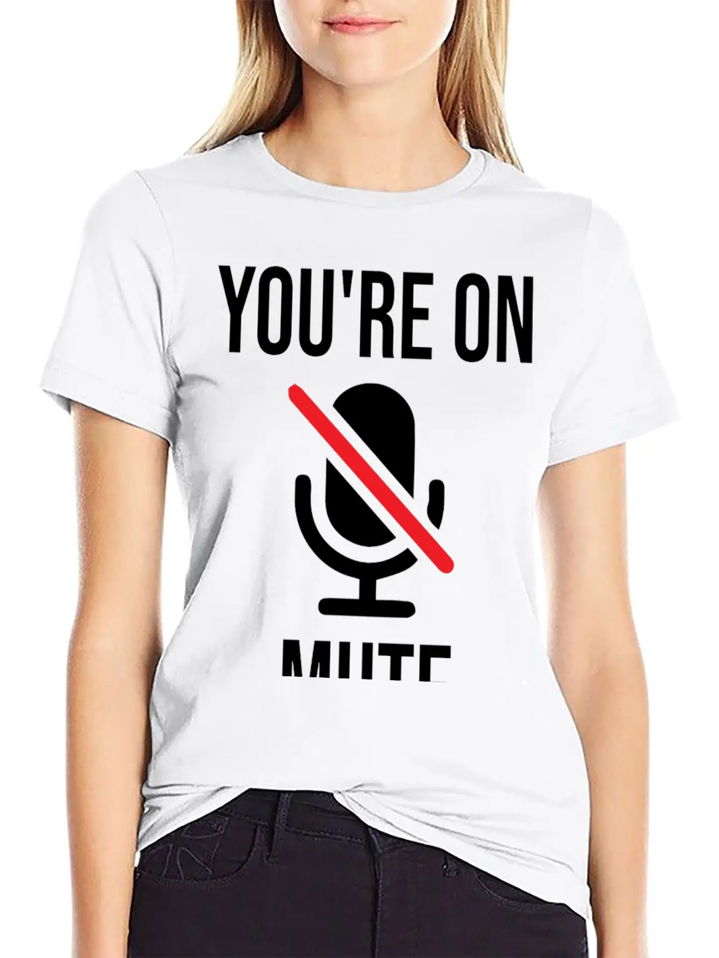 Funny Work From Home, You're On Mute Breathable Soft Cotton T-Shirt – Timeless Casual Look