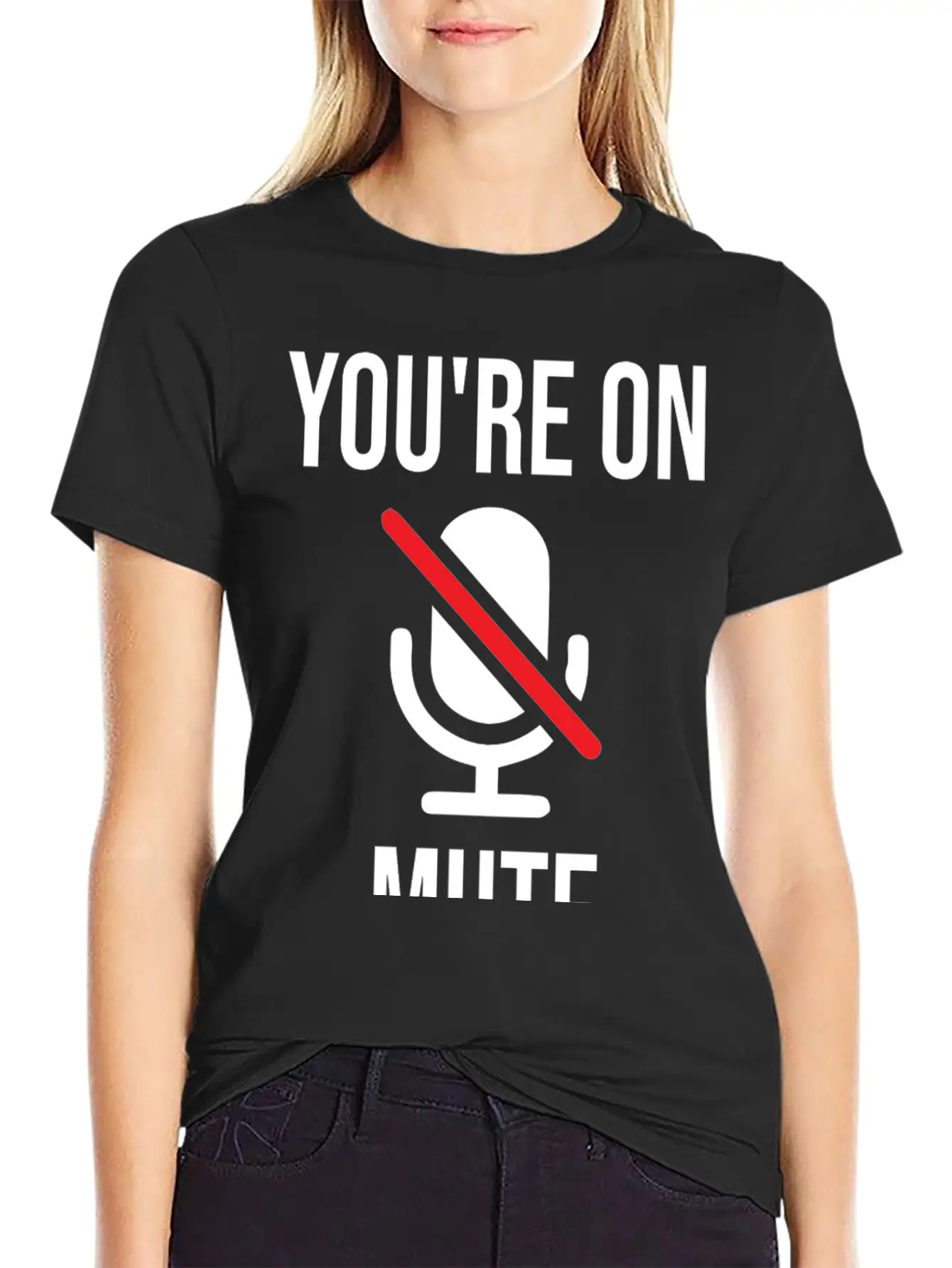 Funny Work From Home, You're On Mute Breathable Soft Cotton T-Shirt – Timeless Casual Look