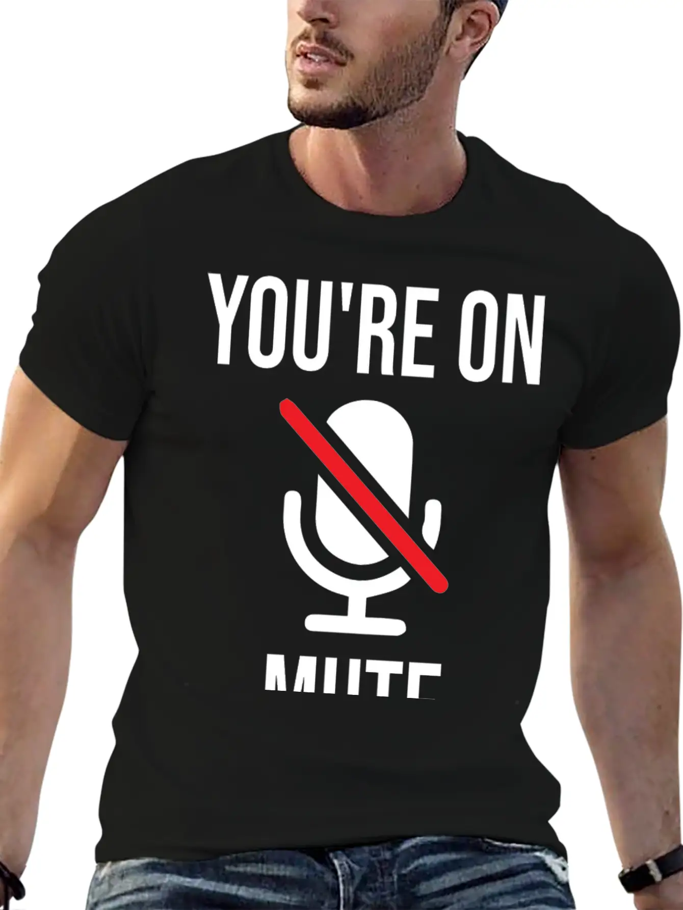 Funny Work From Home, You're On Mute Breathable Soft Cotton T-Shirt – Timeless Casual Look
