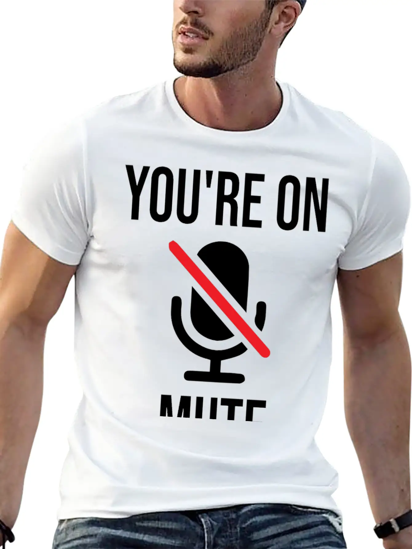 Funny Work From Home, You're On Mute Breathable Soft Cotton T-Shirt – Timeless Casual Look