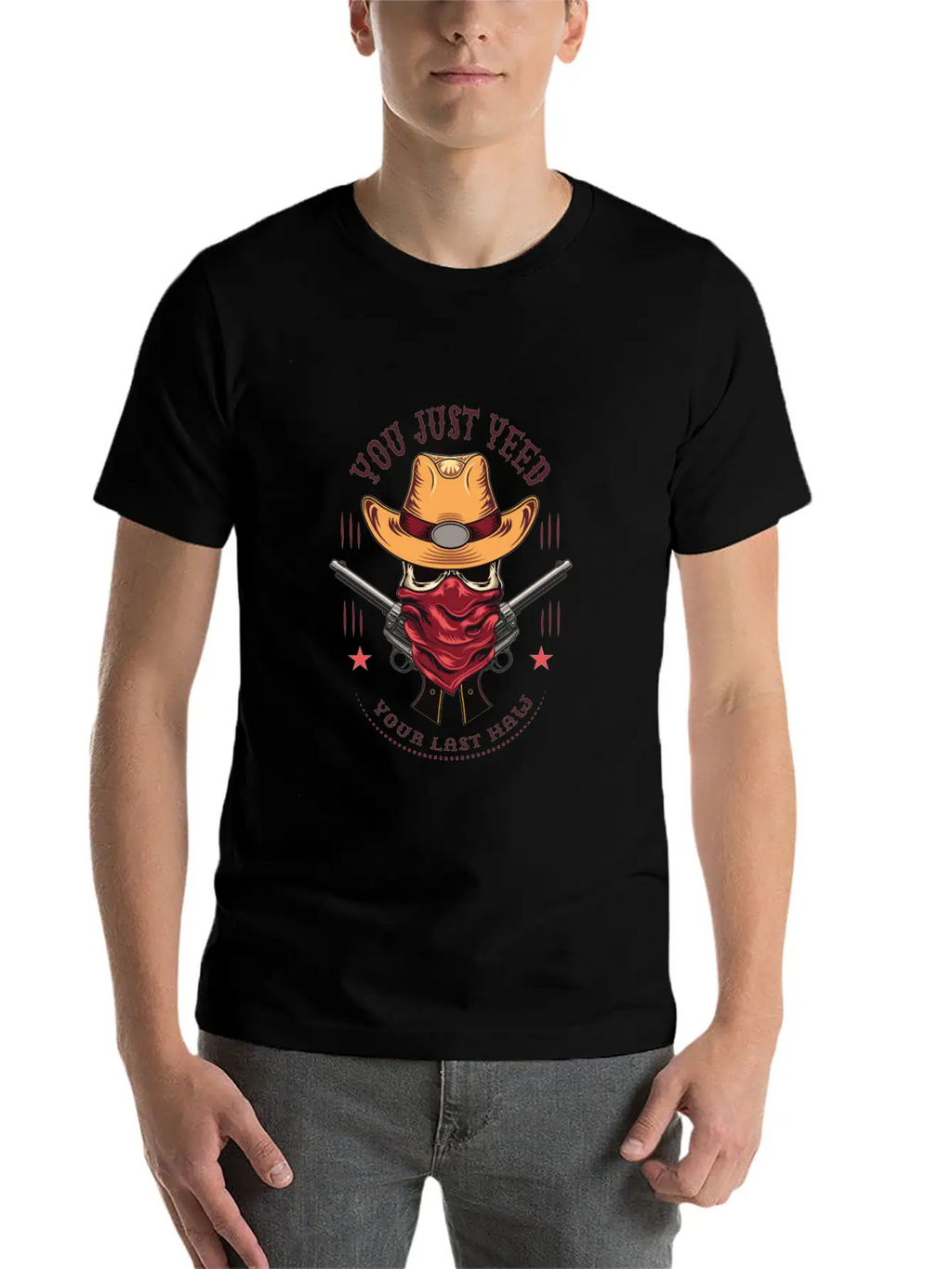 Funny You Just Yee'd Your Last Haw Cowboy Meme Breathable Graphic T-Shirt – Perfect For Casual Days