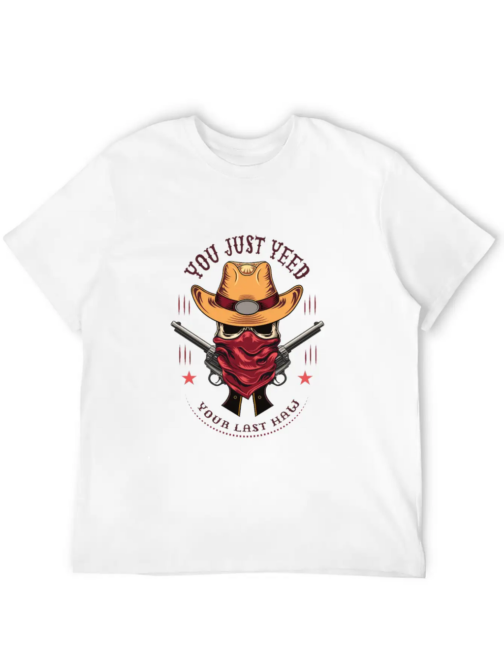 Funny You Just Yee'd Your Last Haw Cowboy Meme Breathable Graphic T-Shirt – Perfect For Casual Days