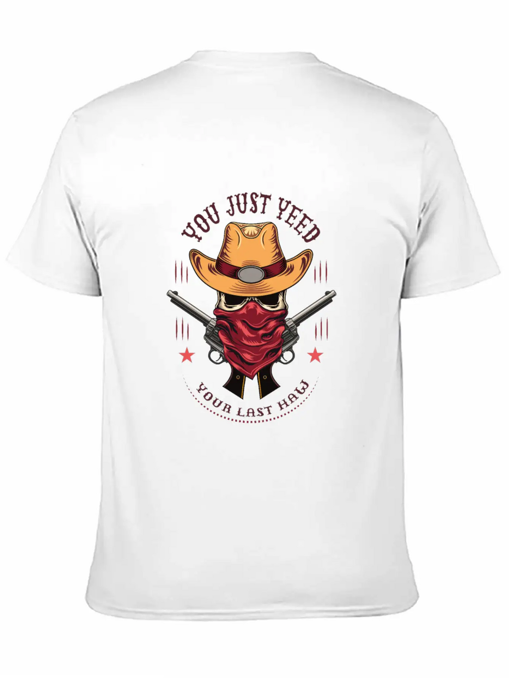Funny You Just Yee'd Your Last Haw Cowboy Meme Breathable Graphic T-Shirt – Perfect For Casual Days