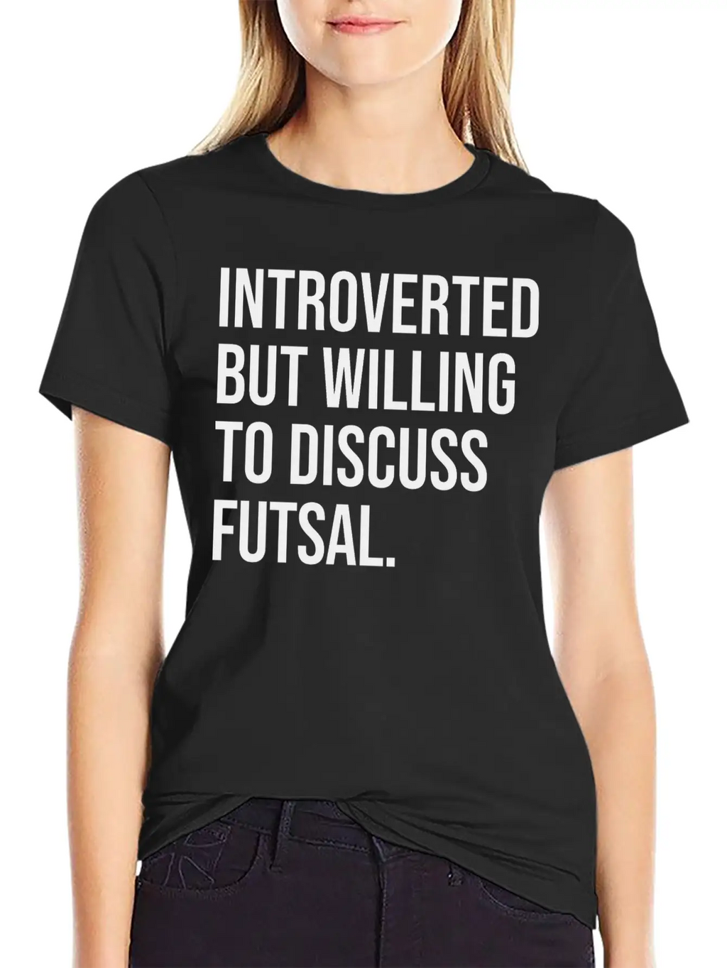 Futsal Funny Introverted Sport Saying Unisex Casual T-Shirt – Clean Design For Daily Comfort