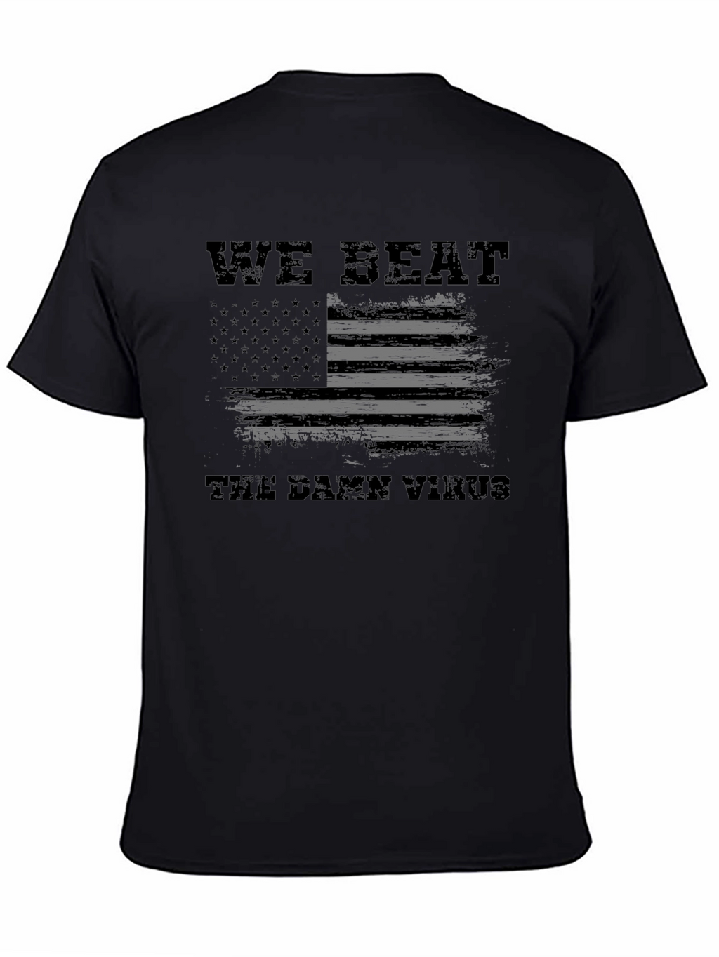 We Beat The Damn Virus T-Shirt