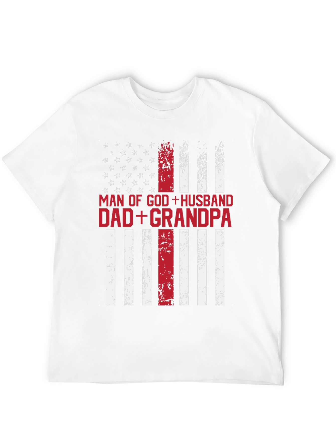 Man of God Husband Dad Grandpa Patriotic T-Shirt