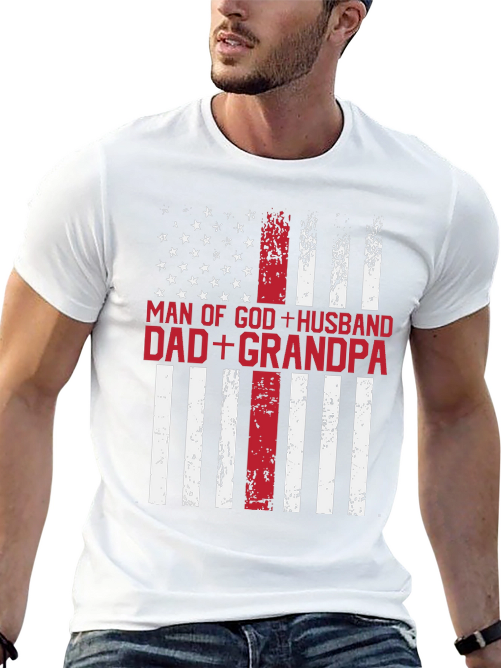 Man of God Husband Dad Grandpa Patriotic T-Shirt