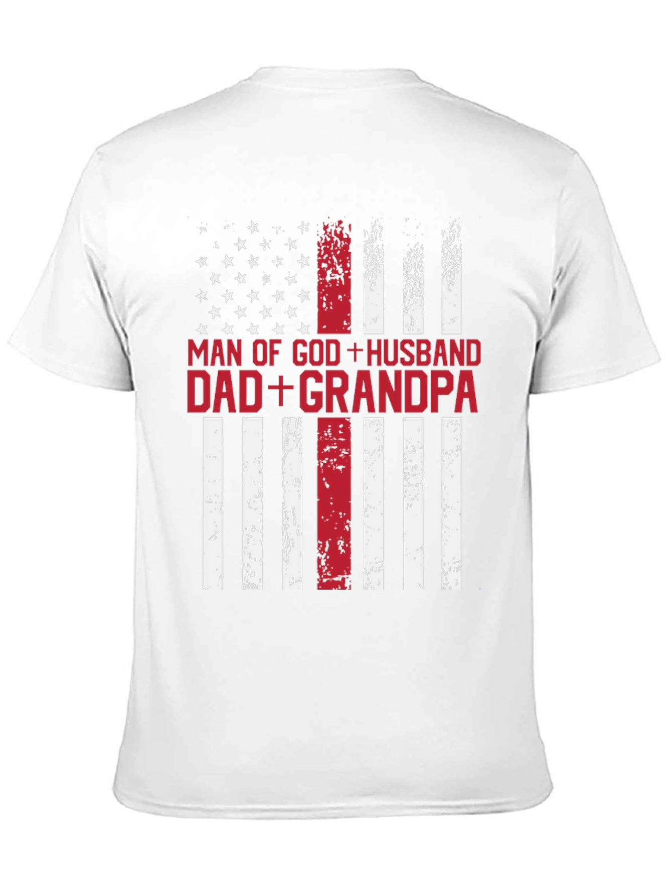 Man of God Husband Dad Grandpa Patriotic T-Shirt