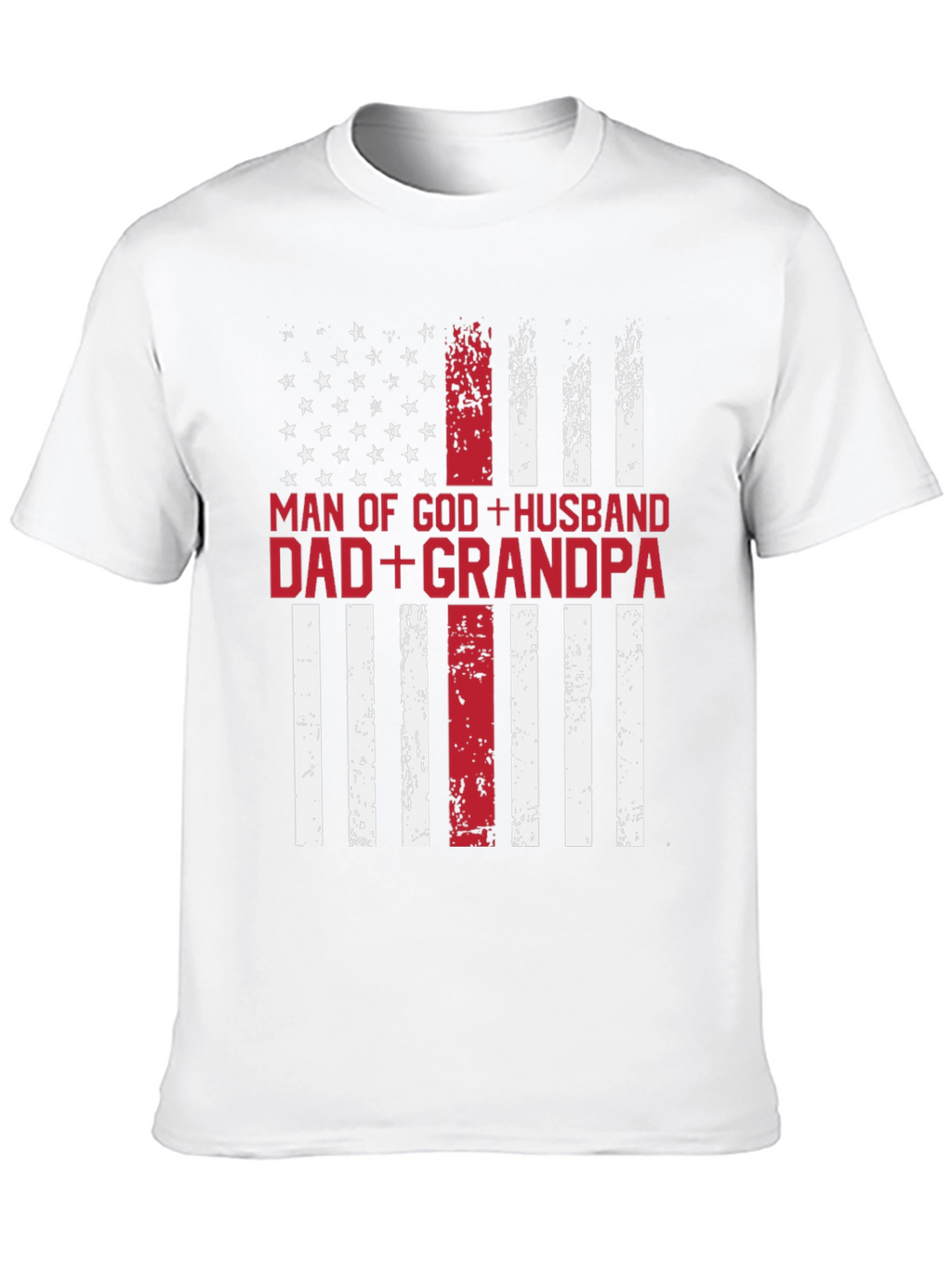 Man of God Husband Dad Grandpa Patriotic T-Shirt