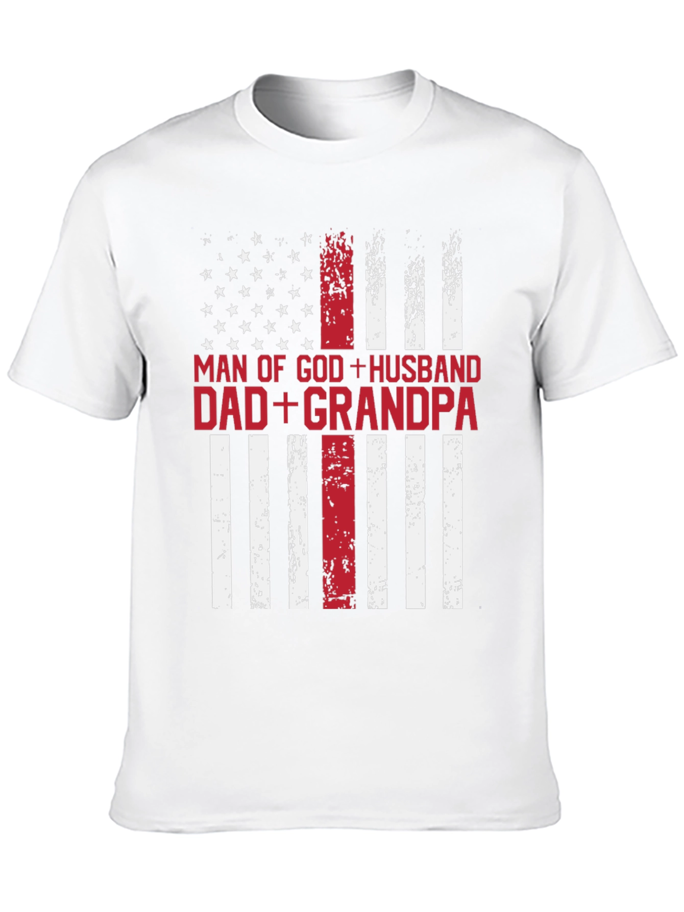 Man of God Husband Dad Grandpa Patriotic T-Shirt