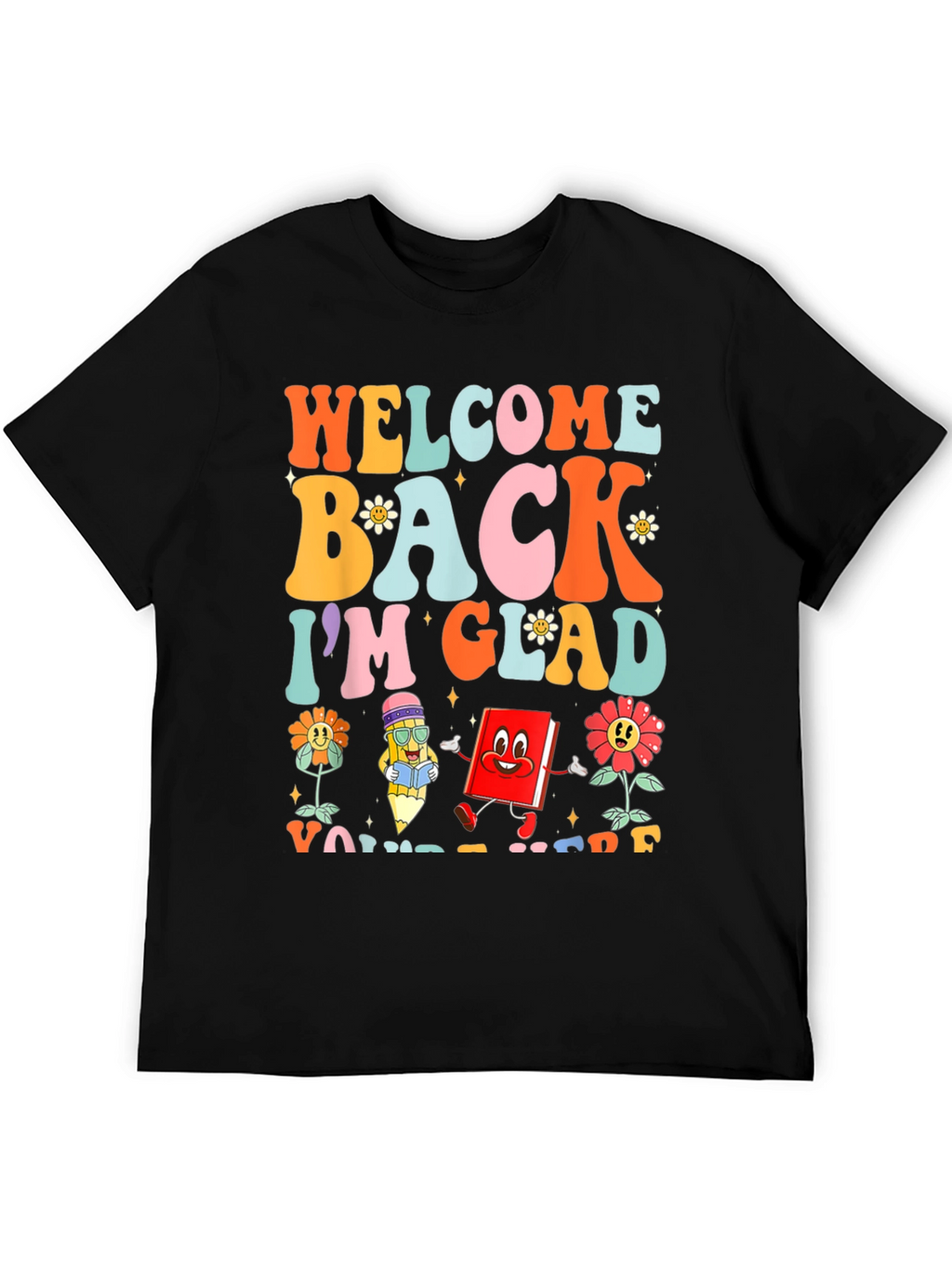 Welcome Back Teacher Graphic T-Shirt