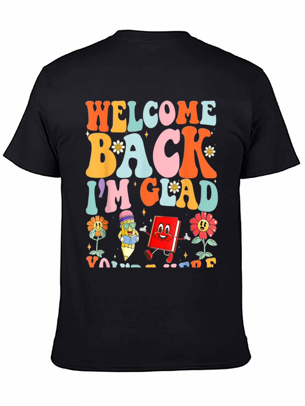 Welcome Back Teacher Graphic T-Shirt
