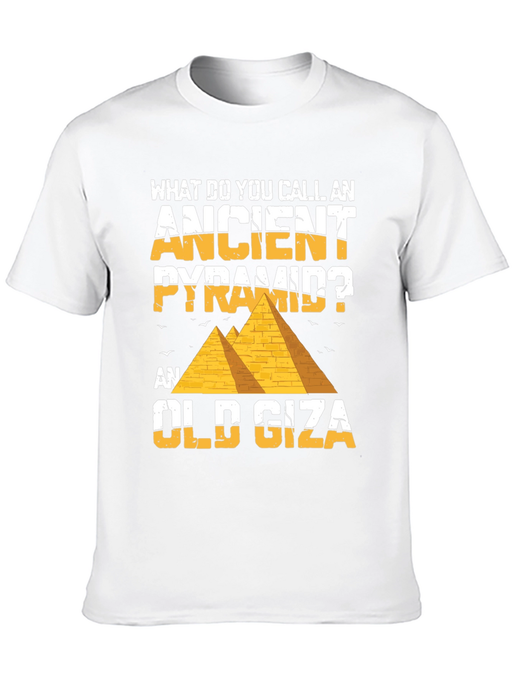 Ancient Pyramid Pun T-Shirt