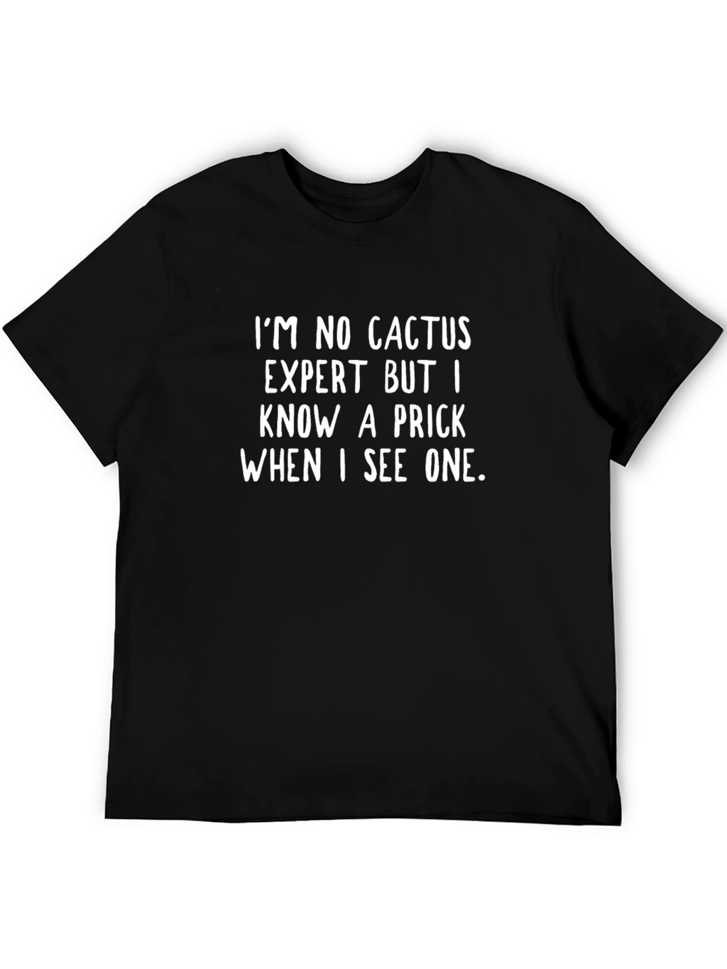 Funny Prickly Humor T-Shirt