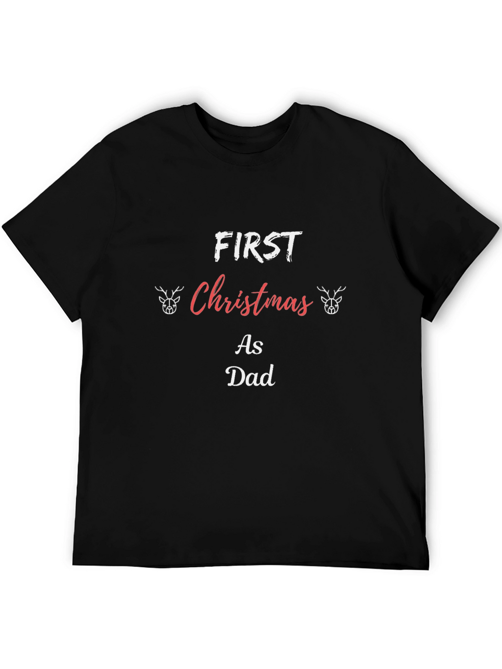 First Christmas as Dad T-Shirt - Holiday Apparel