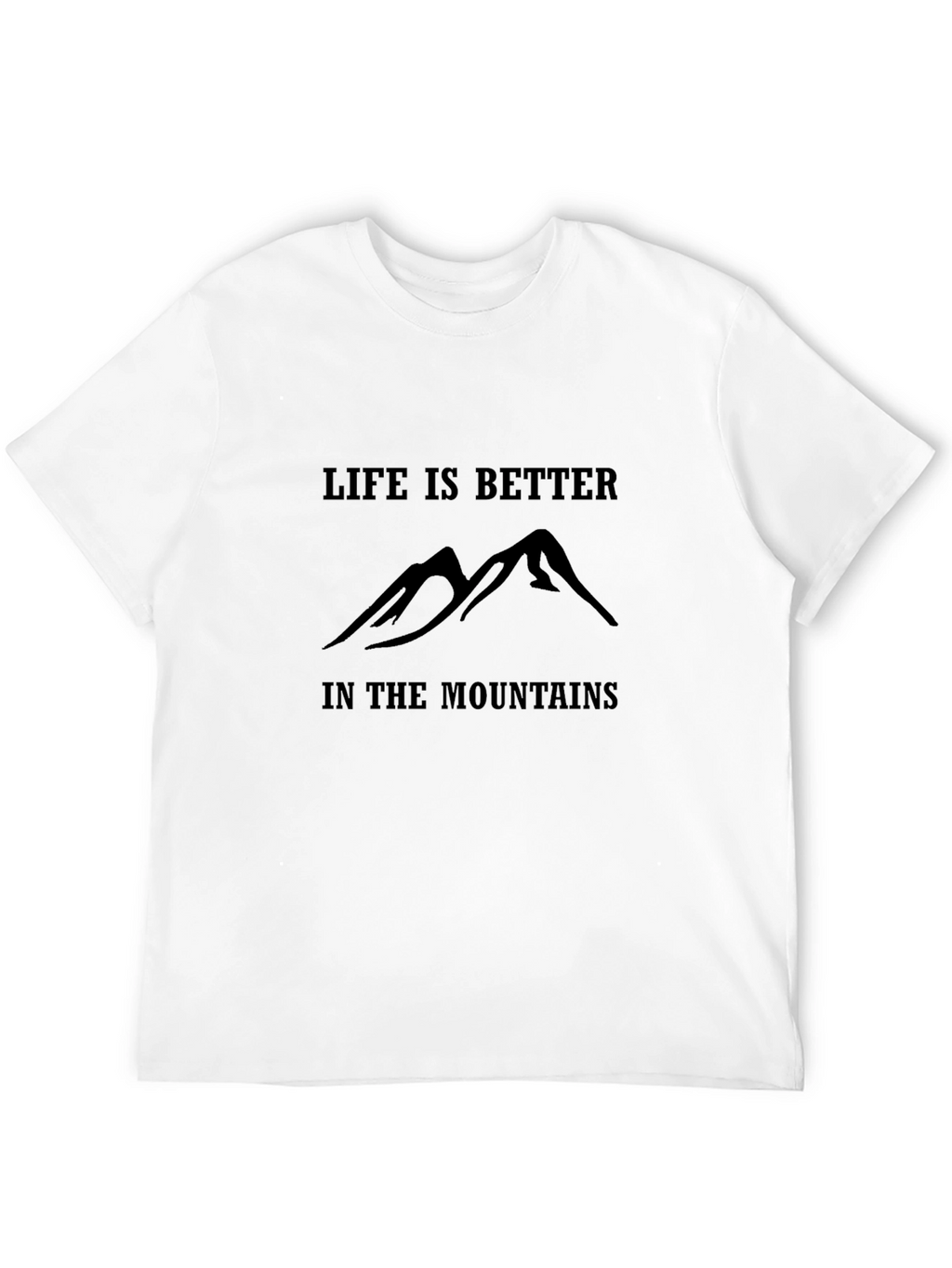 Life is Better in the Mountains Graphic Tee